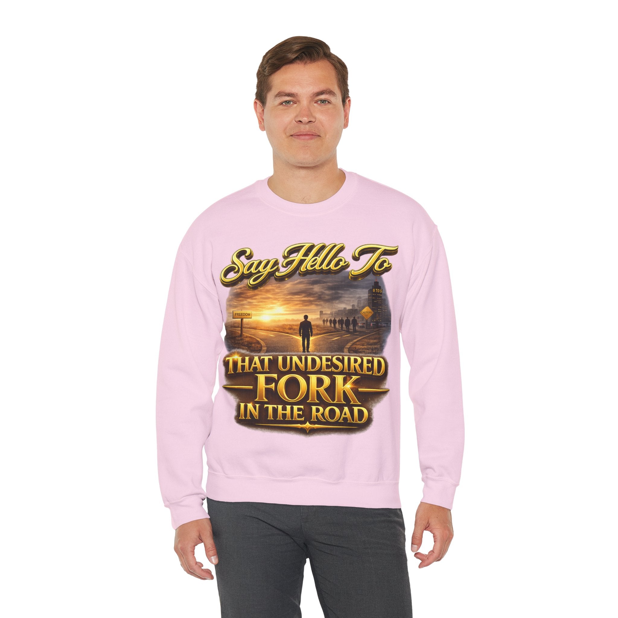 Crewneck Sweatshirt - "Say Hello to That Undesired Fork in the Road" Inspirational Road Trip Design Printify