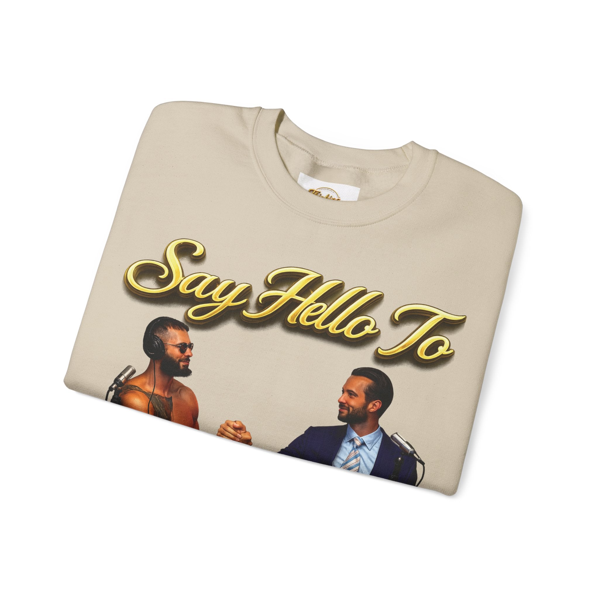 Crewneck Sweatshirt — 'Say Hello To Brotherhood' Graphic Pullover Printify