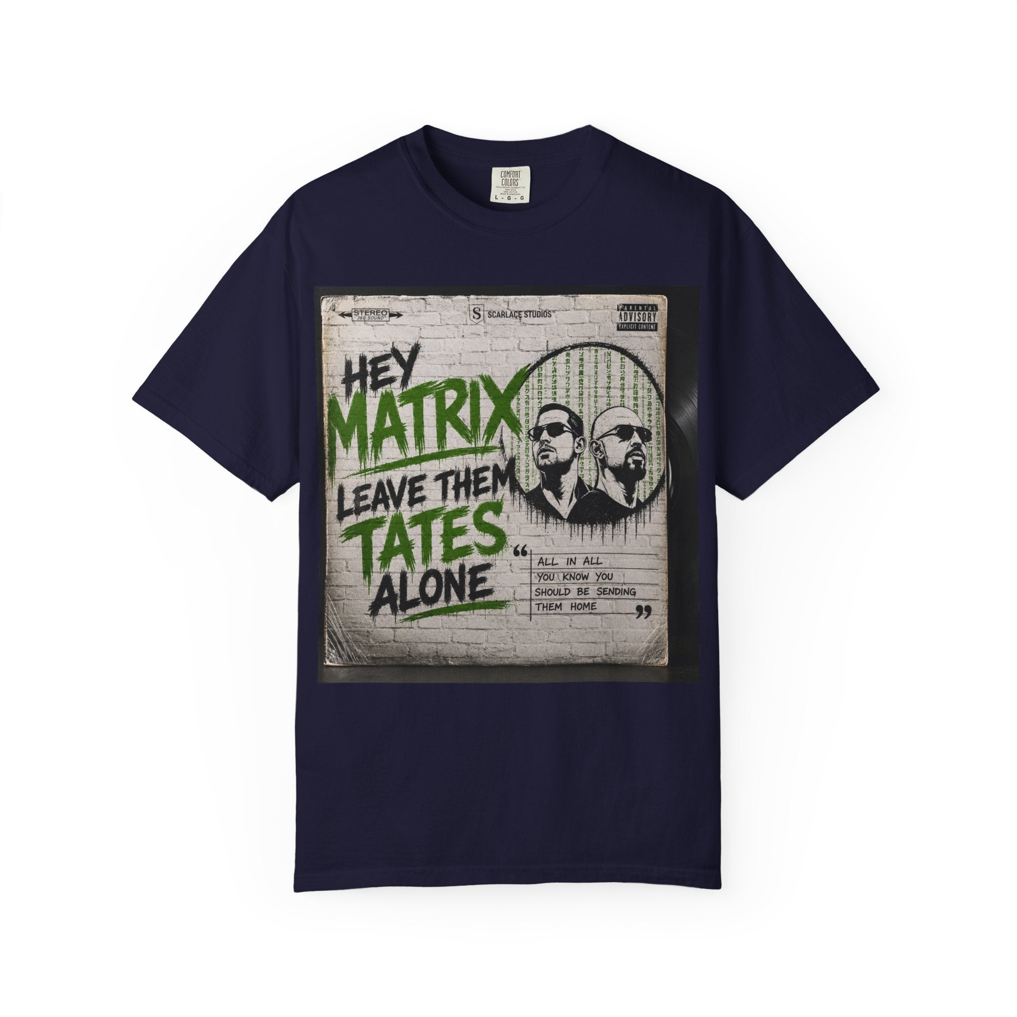 Hey Matrix Leave Them Tates Alone T-Shirt Printify