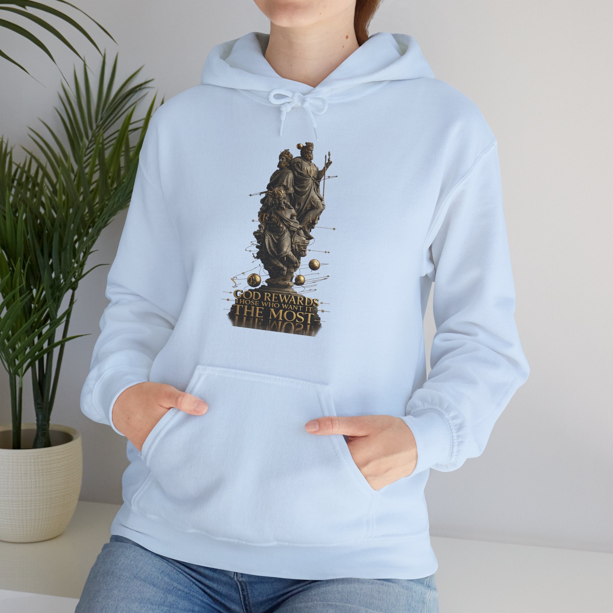God Rewards Those Who Want It Most Hoodie Printify