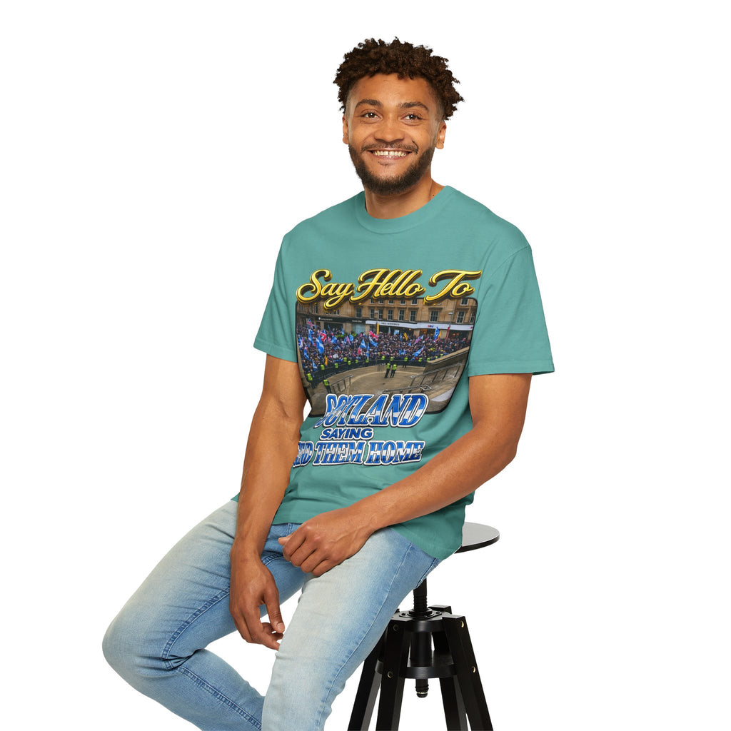 Say Hello To Scotland Saying Send Them Home T-Shirt Printify