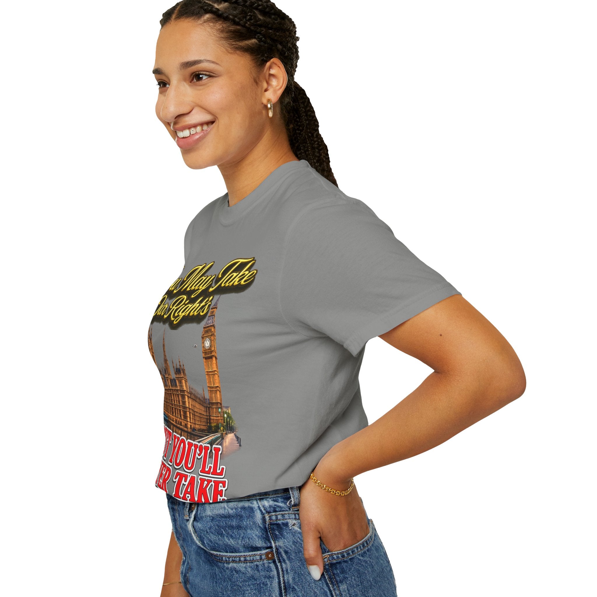 T-Shirt — "You May Take Our Rights But You'll Never Take Our Children" London Parliament Graphic Printify