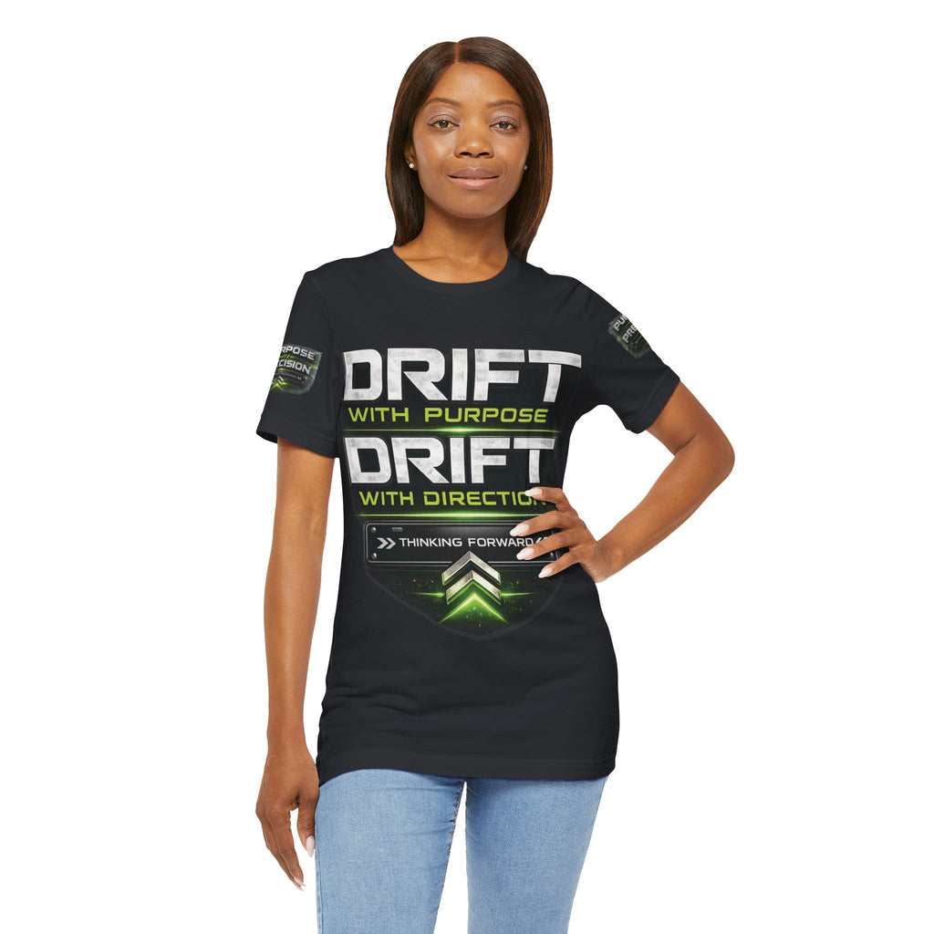 Drift With Direction Graphic Tee — 'Drift with Purpose / Thinking Forward' Racing T-Shirt Printify