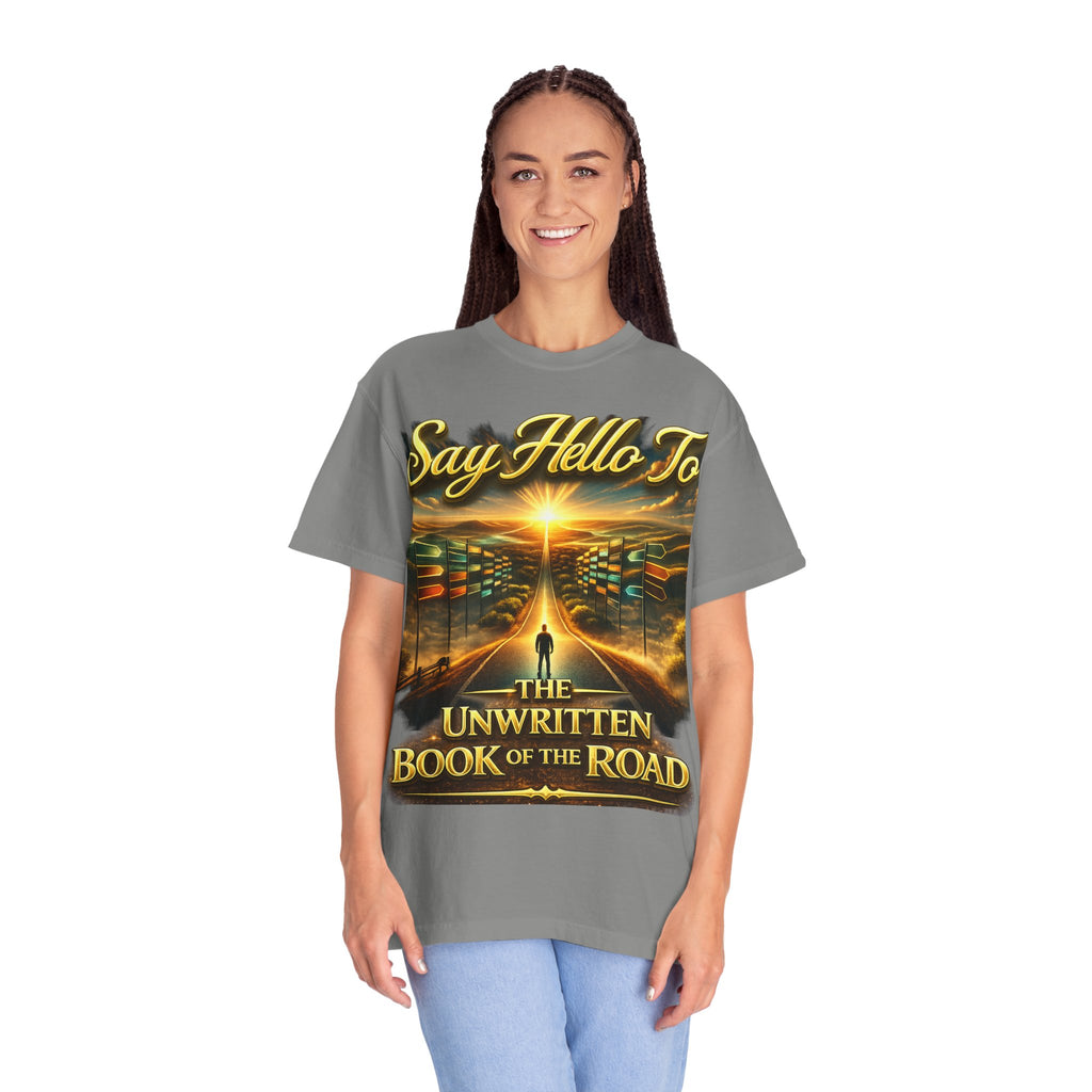 Say Hello To The Unwritten Book Of The Road T-Shirt Printify
