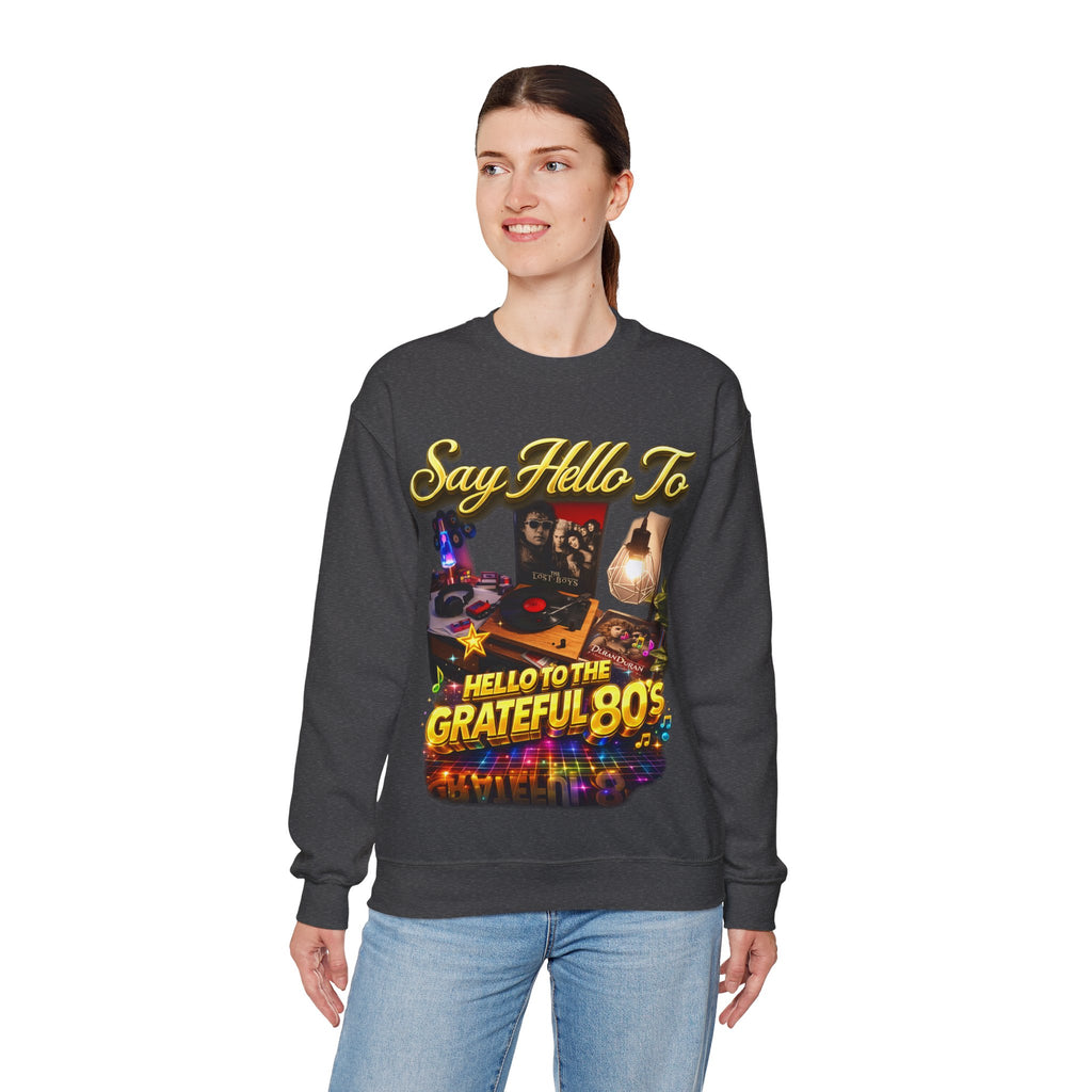 Grateful 80s Crewneck Sweatshirt — “say hello to the grateful 80's” Retro Vibe Printify
