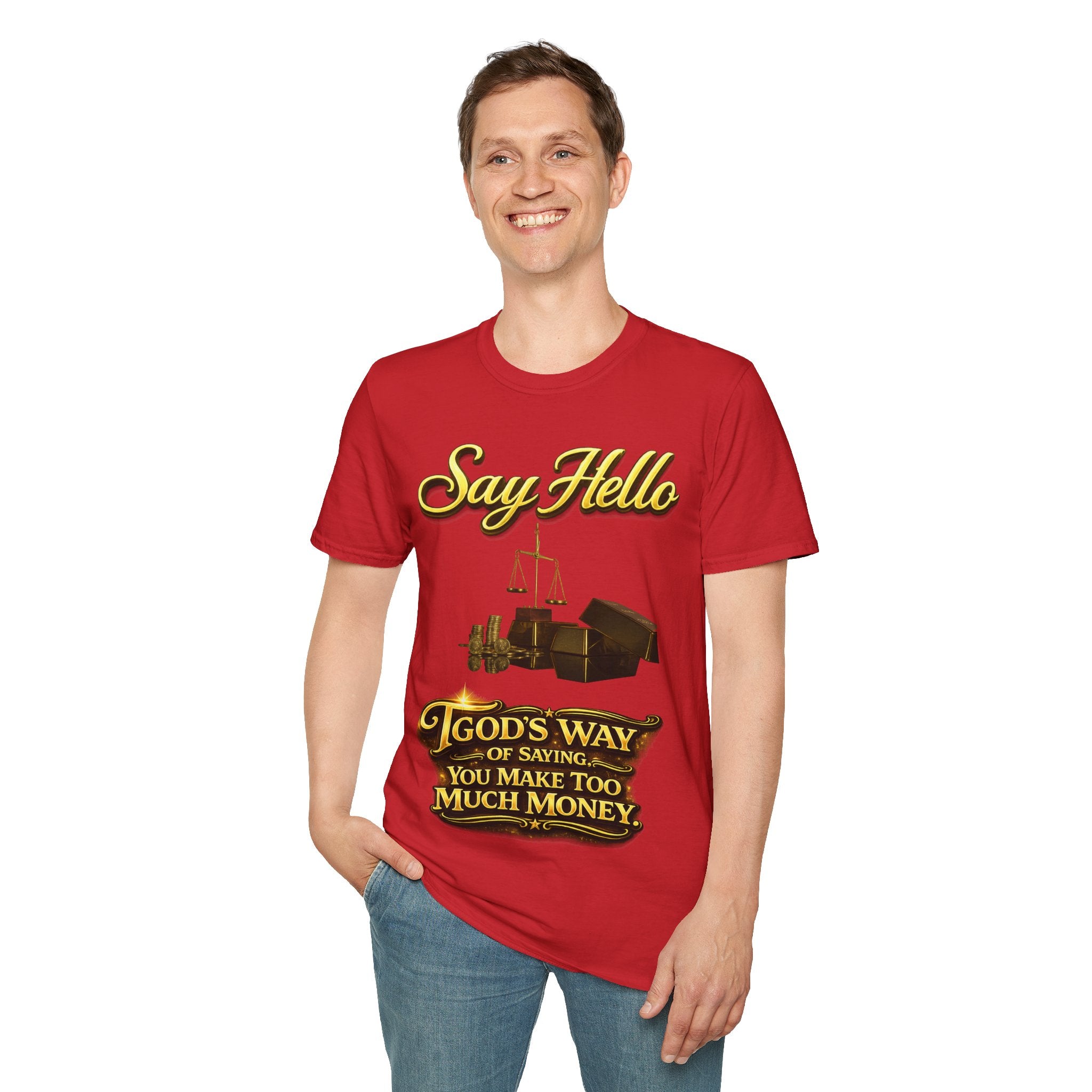 T-Shirt — "Say Hello" Money & Faith Graphic Tee (God's Way You Make Too Much Money) Printify