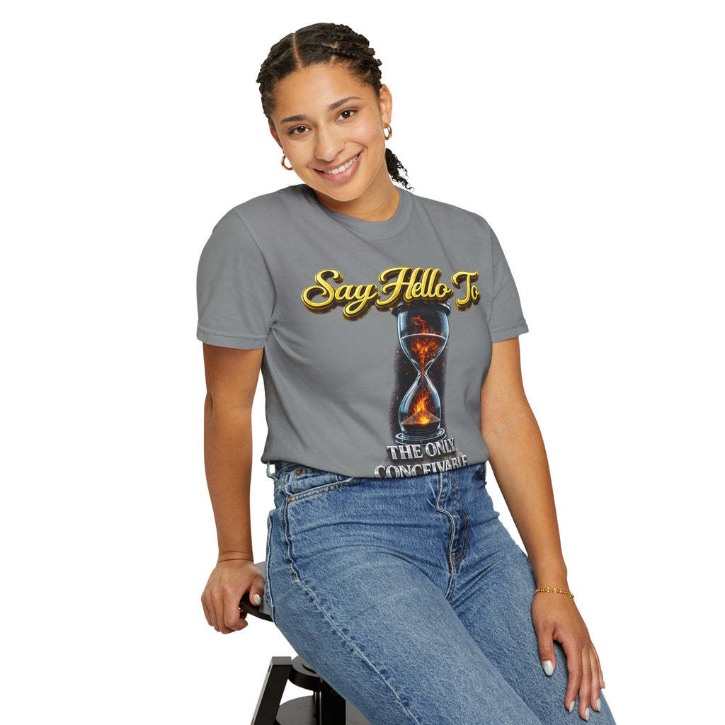 Say Hello To Time Hourglass Graphic T-Shirt — "The Only Conceivable Consistency Is Time" Printify