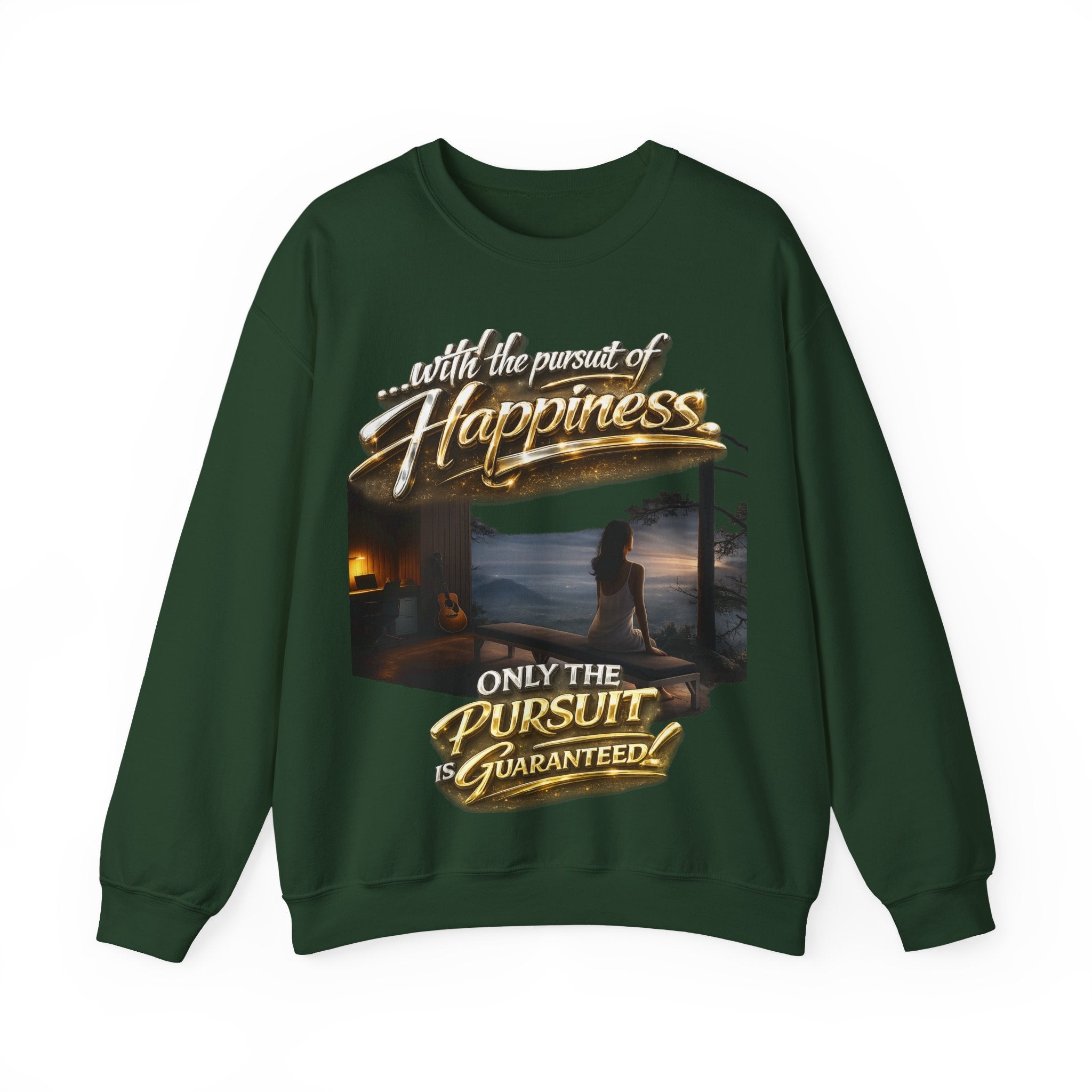 Happiness Pursuit Crewneck Sweatshirt — "Only the Pursuit is Guaranteed" Graphic Printify