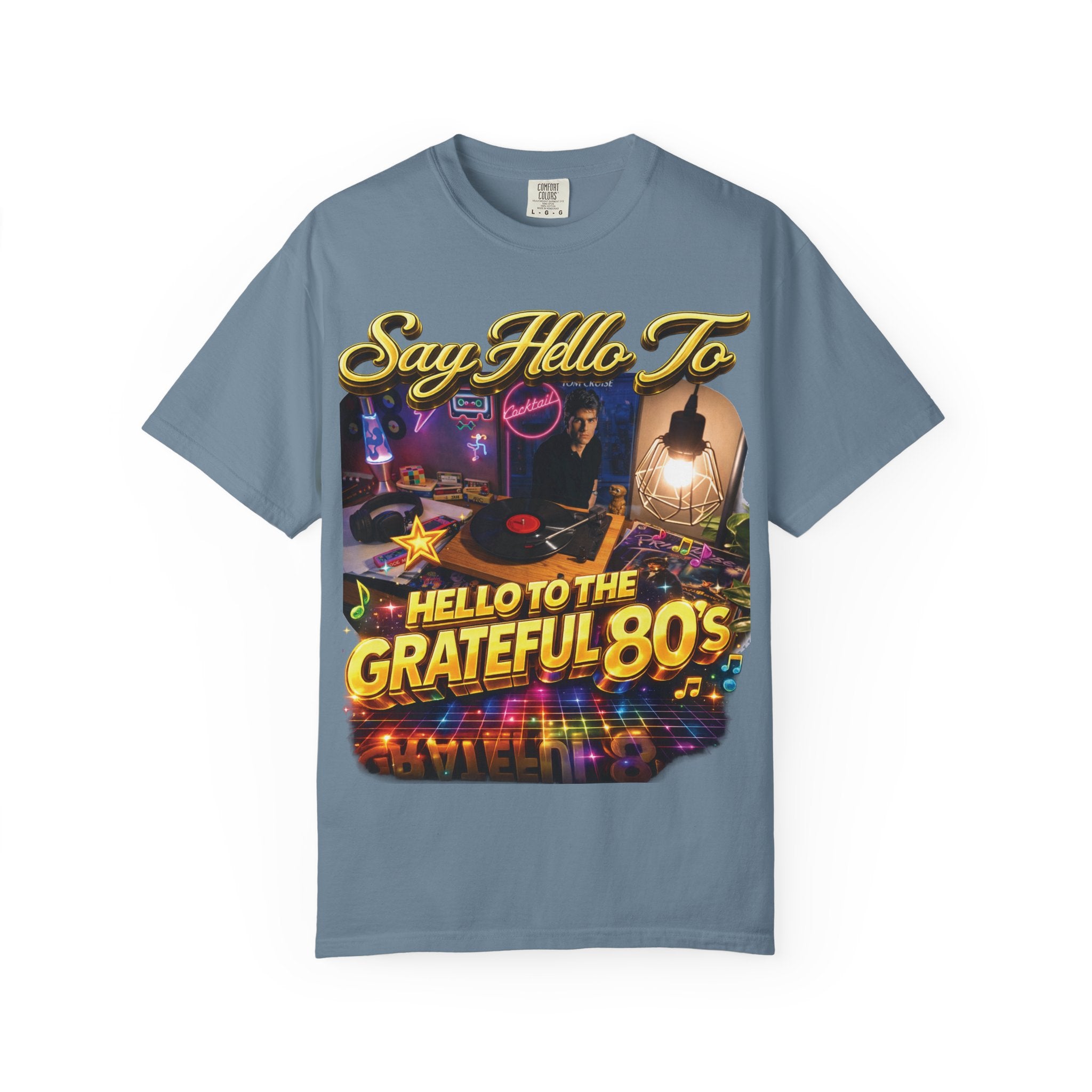 Hello to the Grateful 80s T-Shirt — Retro 1980s Music Vintage Tee Printify