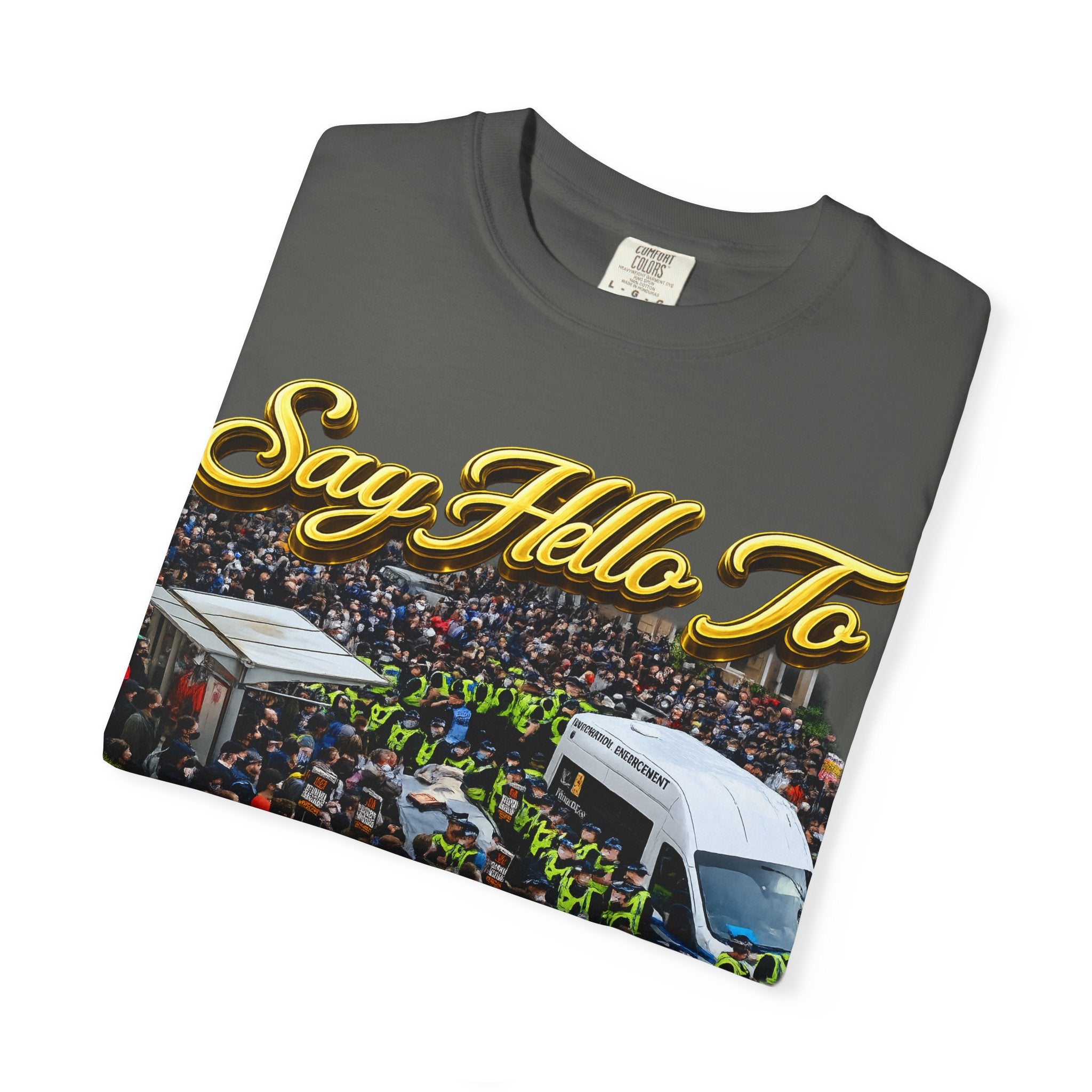 Graphic T-Shirt — "Say Hello to Scotland: Send Them Home" Protest Design Printify
