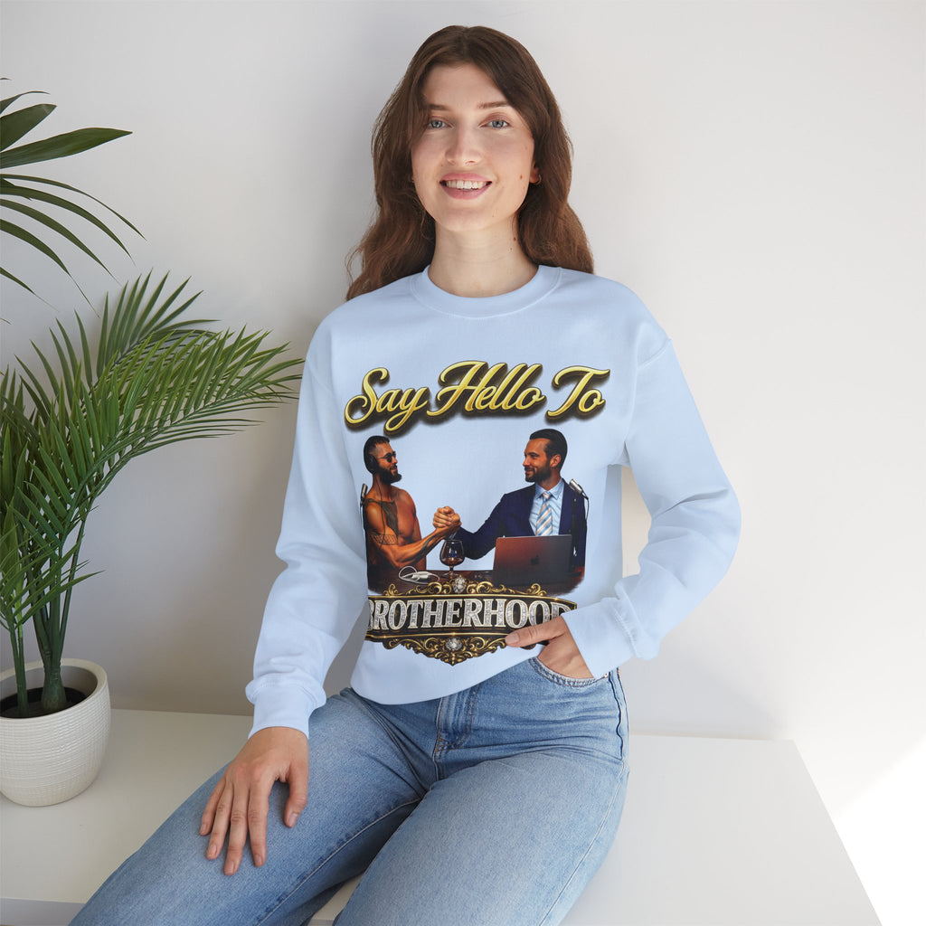 Crewneck Sweatshirt — 'Say Hello To Brotherhood' Graphic Pullover Printify