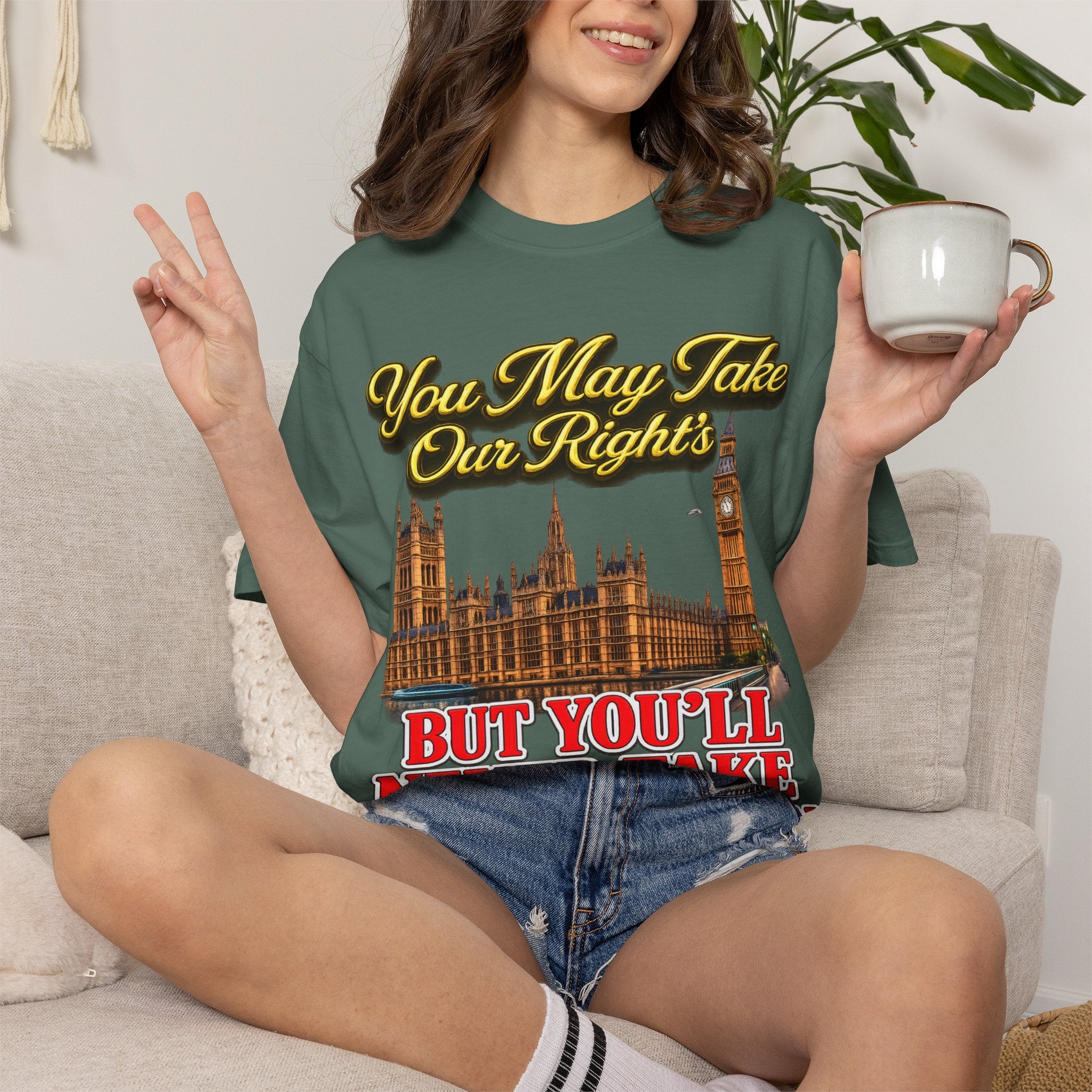 T-Shirt — "You May Take Our Rights But You'll Never Take Our Children" London Parliament Graphic Printify