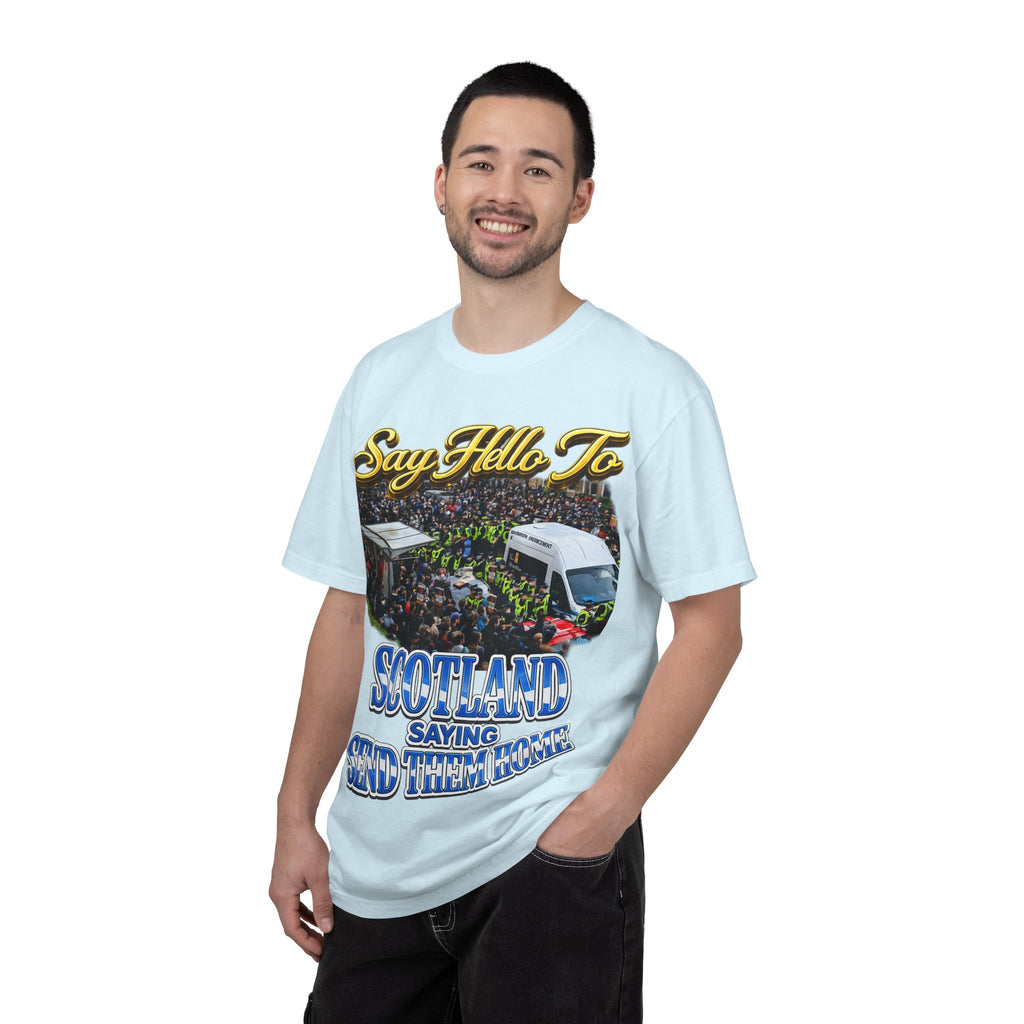 Graphic T-Shirt — "Say Hello to Scotland: Send Them Home" Protest Design Printify