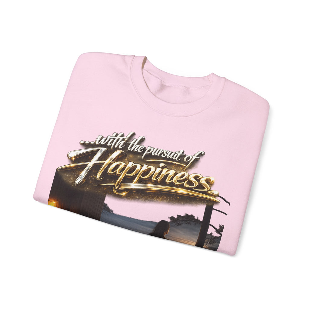 Happiness Pursuit Crewneck Sweatshirt — "Only the Pursuit is Guaranteed" Graphic Printify