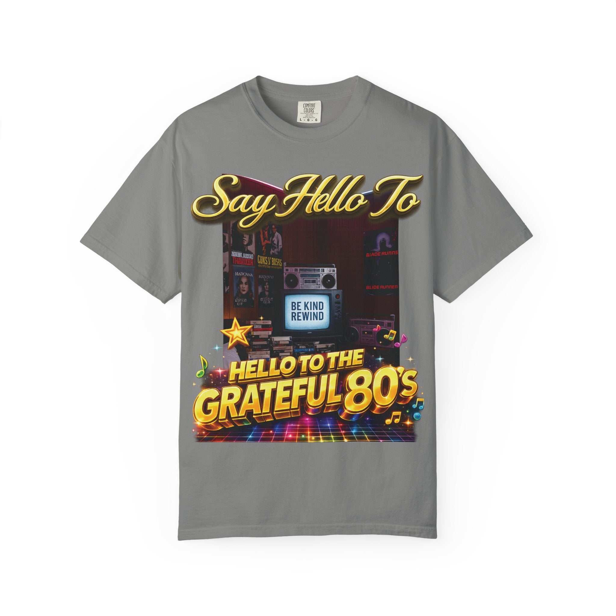 Say Hello To The Grateful 80s T-Shirt Printify