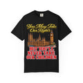T-Shirt — "You May Take Our Rights But You'll Never Take Our Children" London Parliament Graphic Printify
