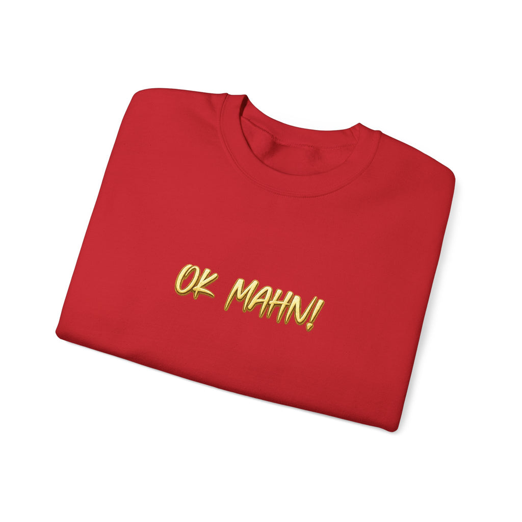 Crewneck Sweatshirt — 'Ok Mahn!' Gold Script Minimalist Streetwear Printify