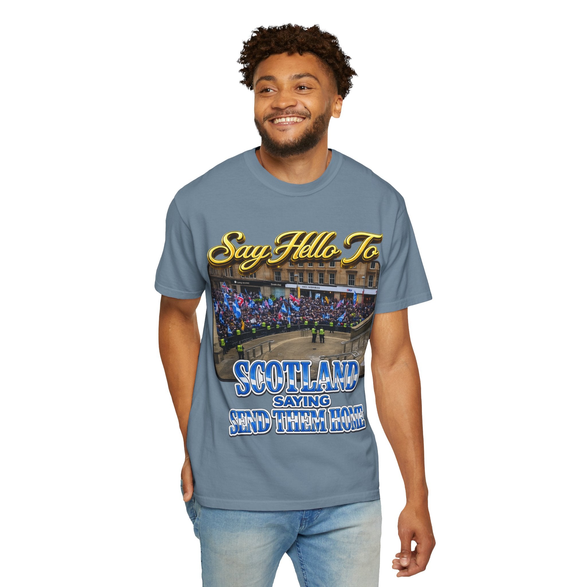 Say Hello To Scotland Saying Send Them Home T-Shirt Printify
