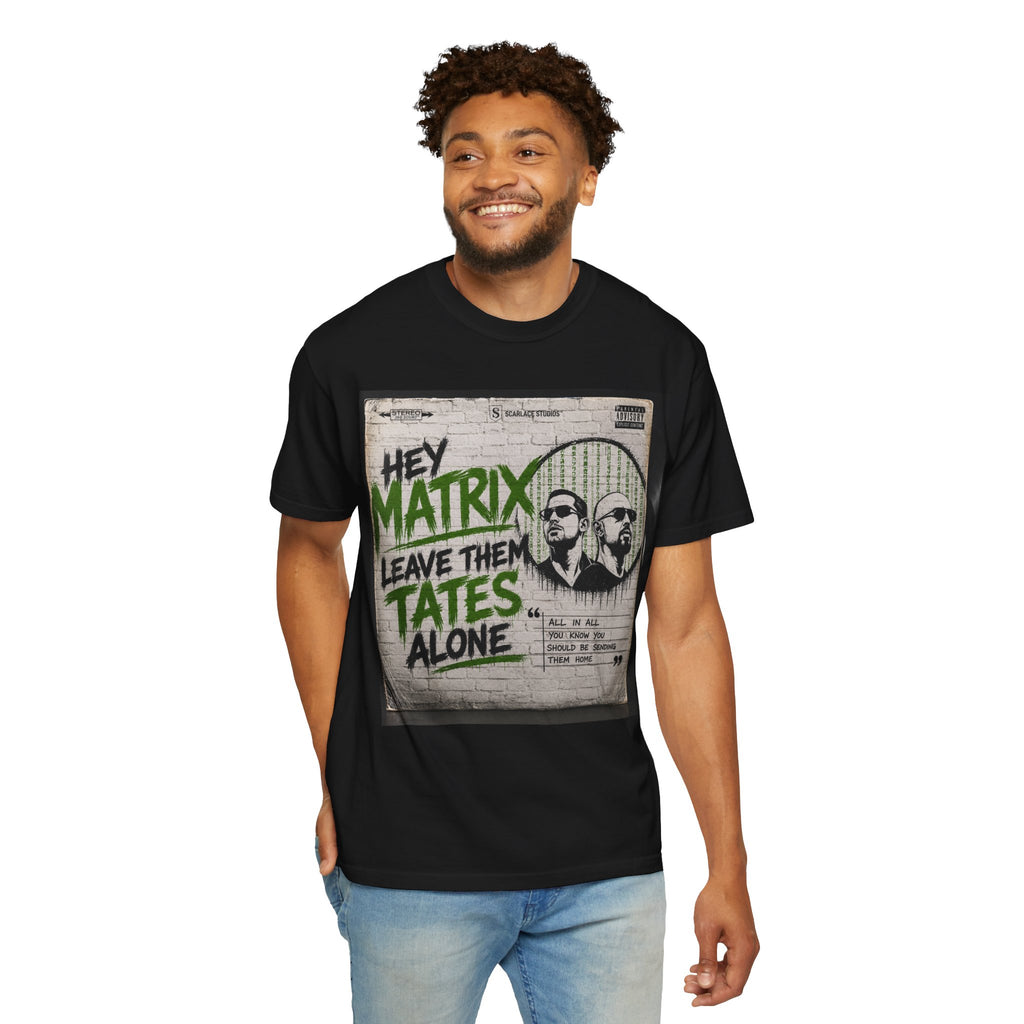 Hey Matrix Leave Them Tates Alone T-Shirt Printify