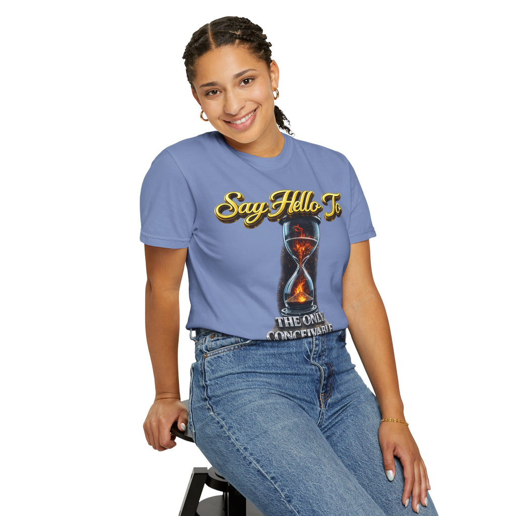 Say Hello To Time Hourglass Graphic T-Shirt — "The Only Conceivable Consistency Is Time" Printify