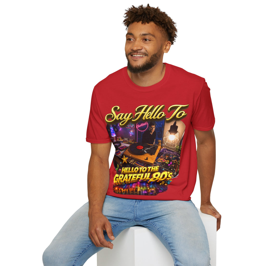 Say Hello To The Grateful 80s T-Shirt — Retro 80s Music Vintage Tee Printify