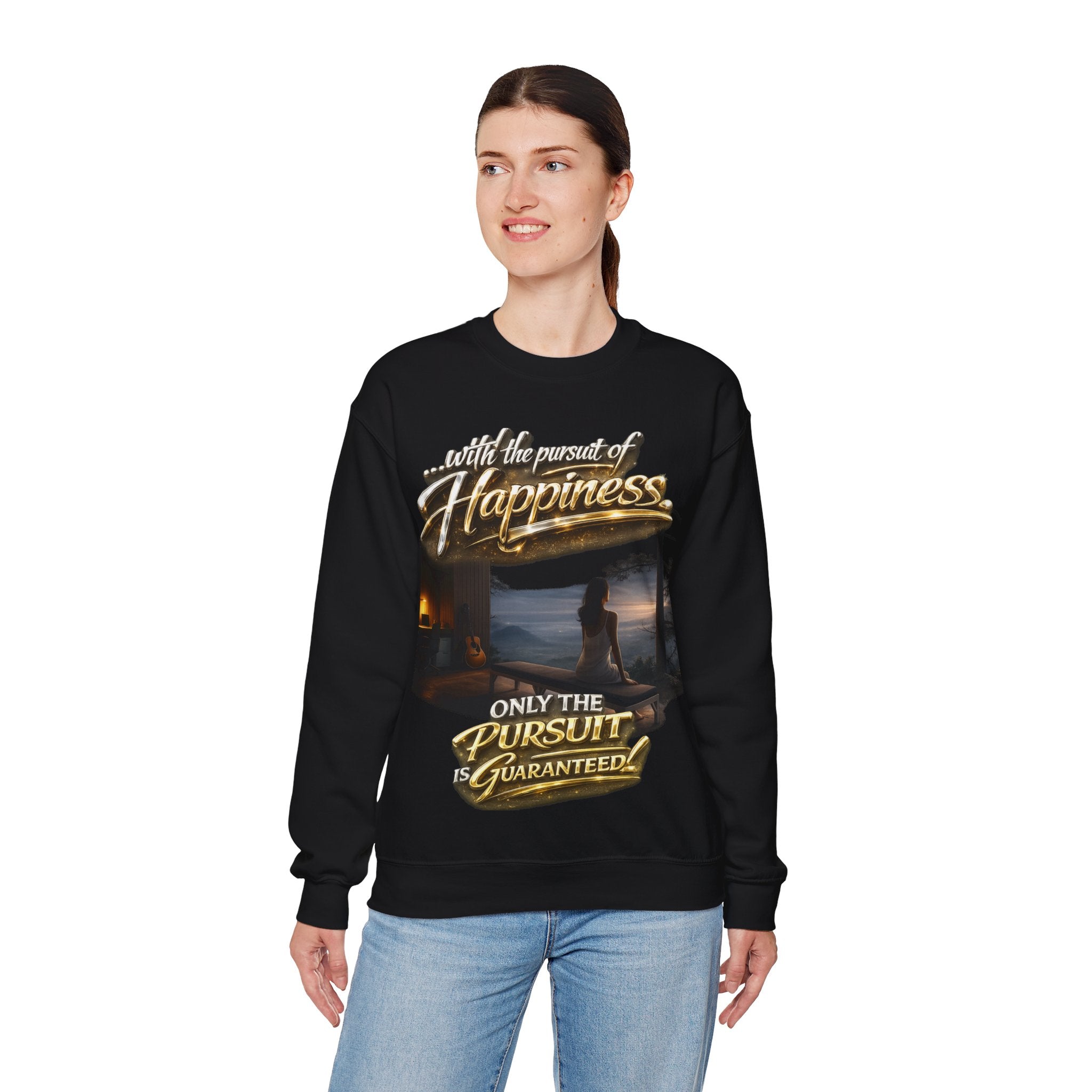 Happiness Pursuit Crewneck Sweatshirt — "Only the Pursuit is Guaranteed" Graphic Printify