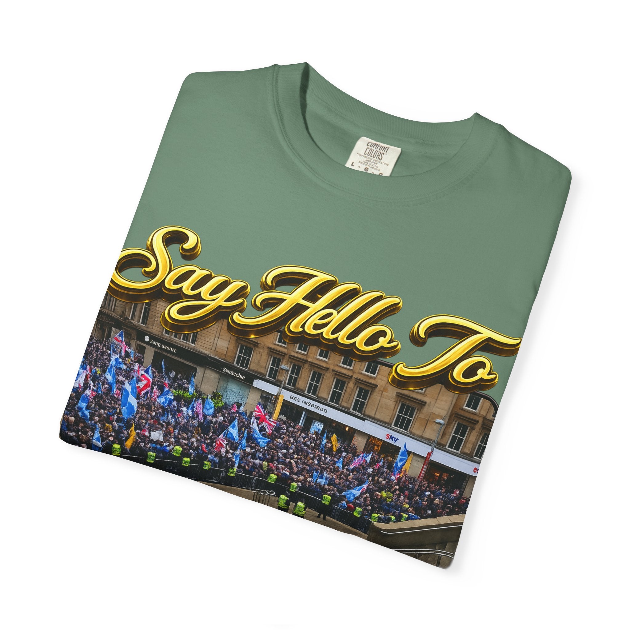 Say Hello To Scotland Saying Send Them Home T-Shirt Printify