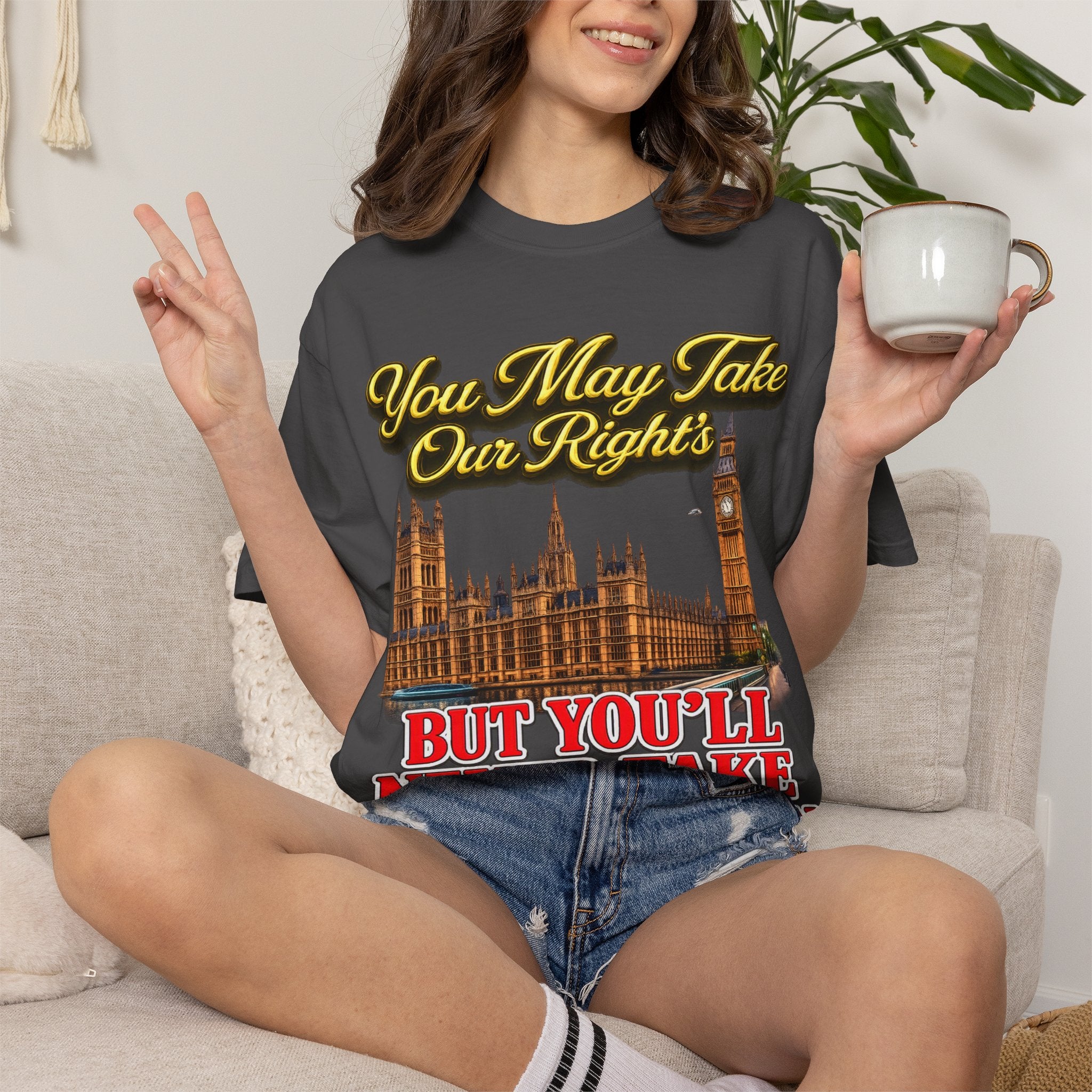 T-Shirt — "You May Take Our Rights But You'll Never Take Our Children" London Parliament Graphic Printify