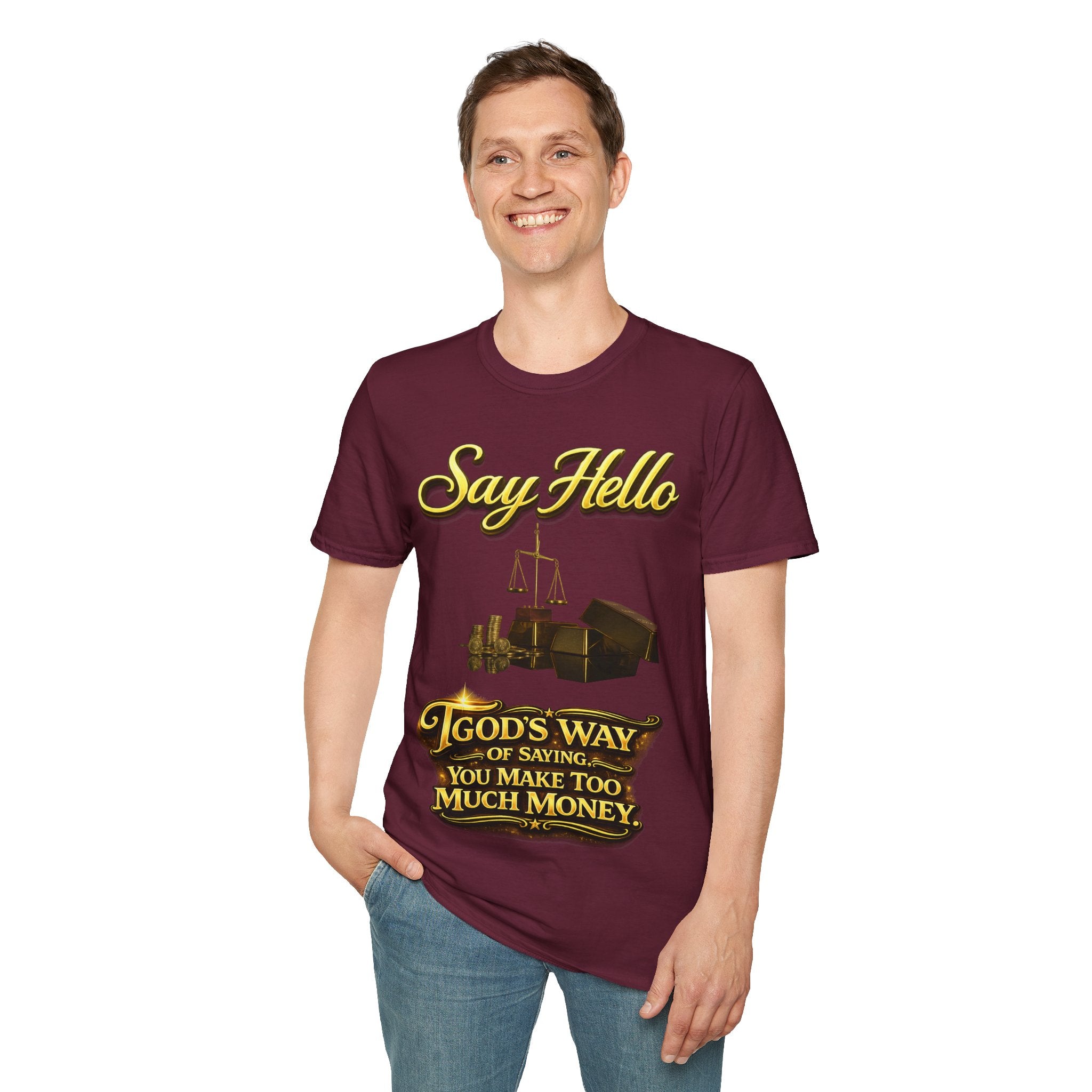 T-Shirt — "Say Hello" Money & Faith Graphic Tee (God's Way You Make Too Much Money) Printify