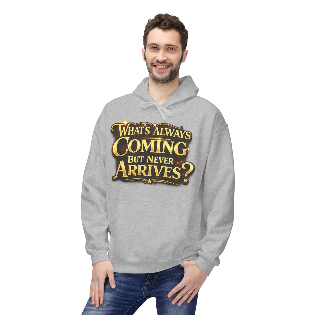 Tomorrow Hoodie — "What's Always Coming But Never Arrives?" Vintage Quote Hoodie Printify