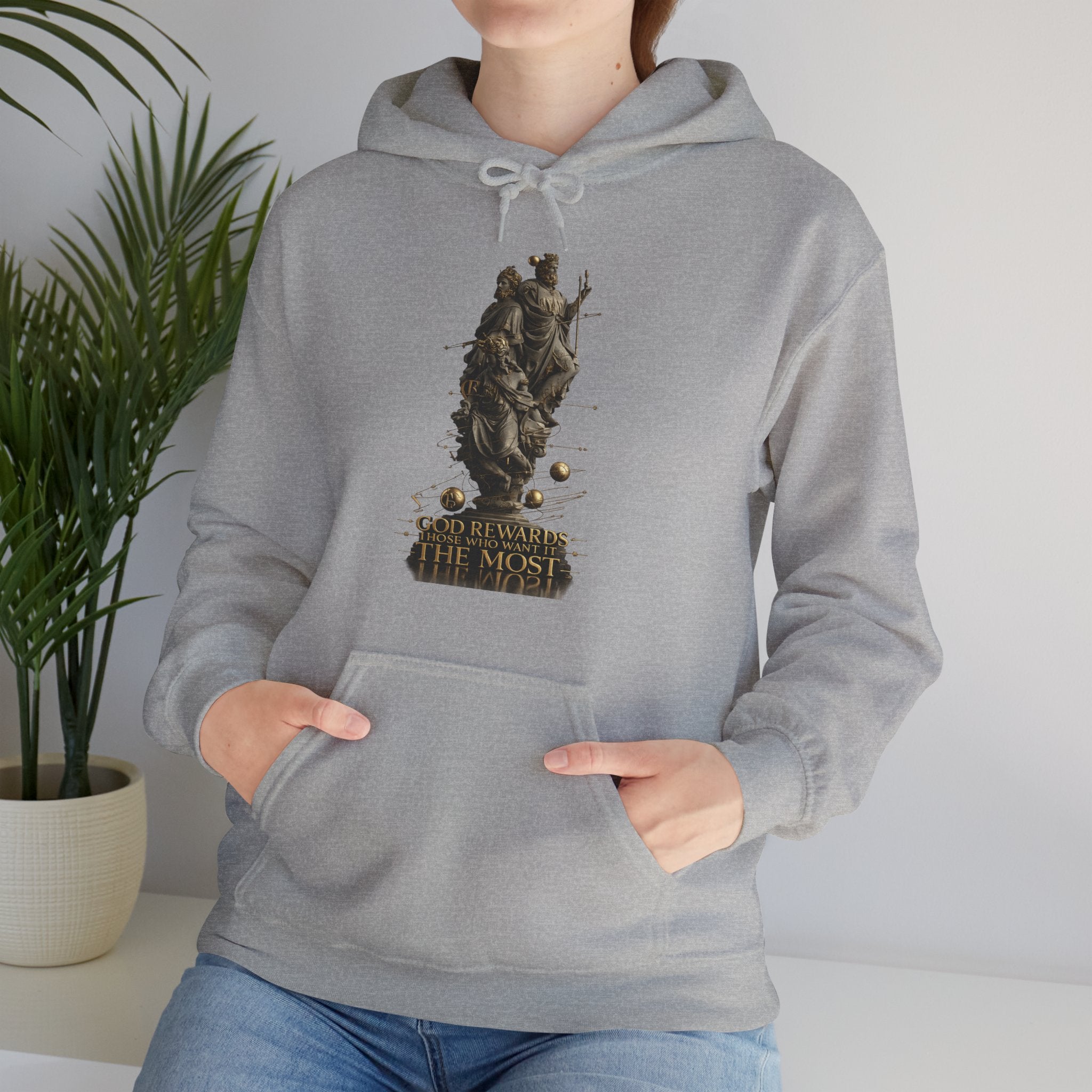 God Rewards Those Who Want It Most Hoodie Printify