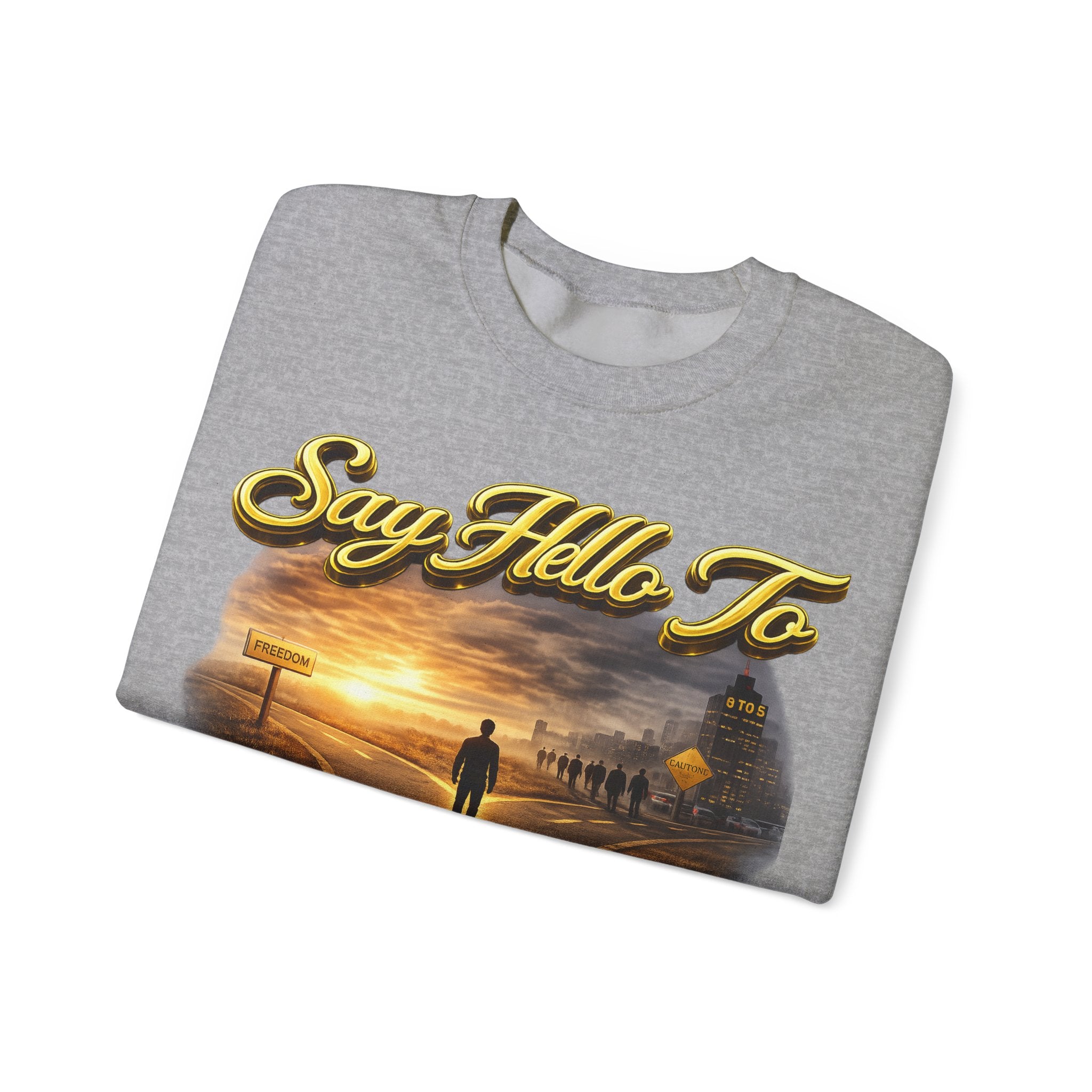 Crewneck Sweatshirt - "Say Hello to That Undesired Fork in the Road" Inspirational Road Trip Design Printify
