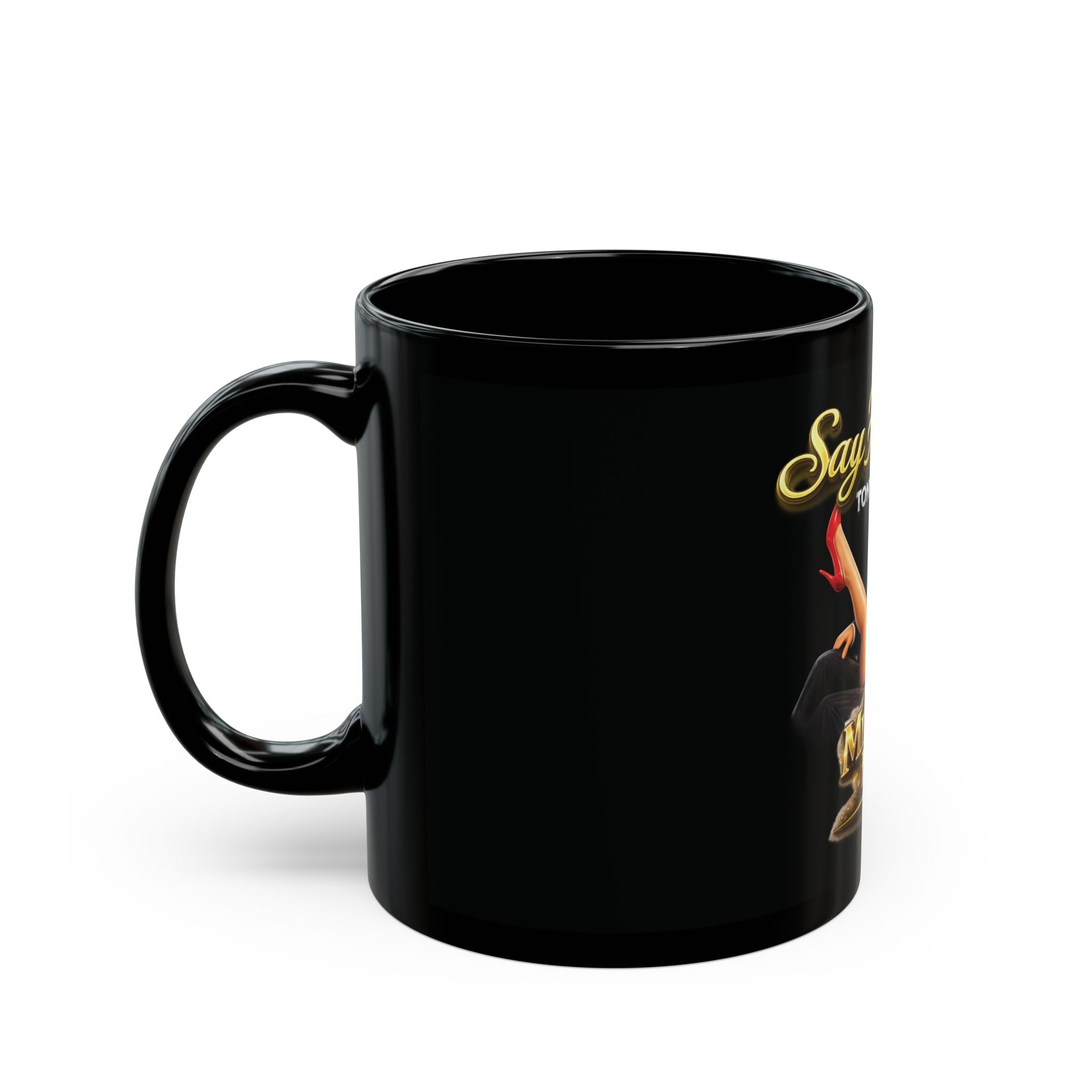 Scarflace 'Say Hello to My Middle Leg' Black Mug — Tony Montana Movie Quote Coffee Cup Printify