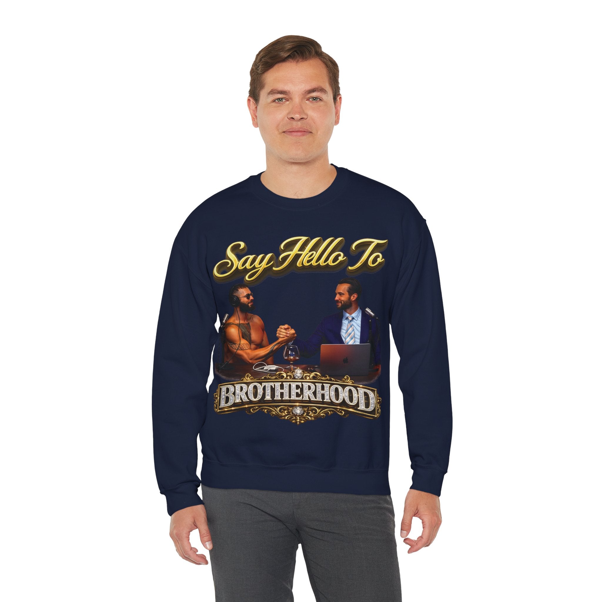 Crewneck Sweatshirt — 'Say Hello To Brotherhood' Graphic Pullover Printify