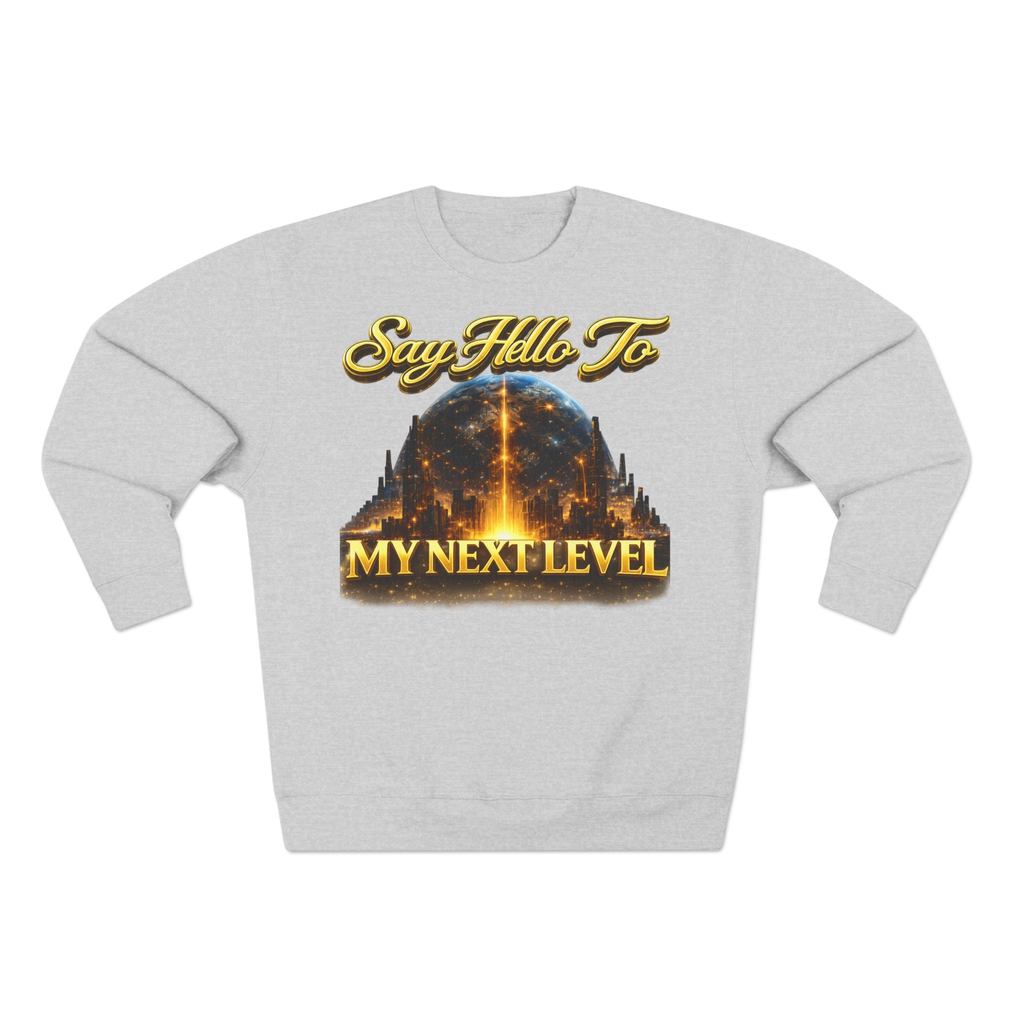 Crewneck Sweatshirt — "Say Hello to My Next Level" Golden Sci‑Fi City Graphic Printify