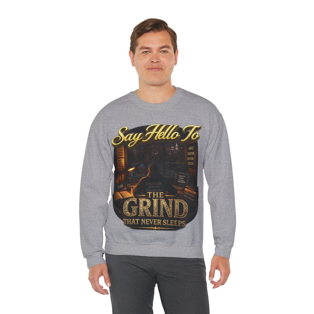 The Grind That Never Sleeps Crewneck Sweatshirt — Motivational Hustle Sweatshirt Printify