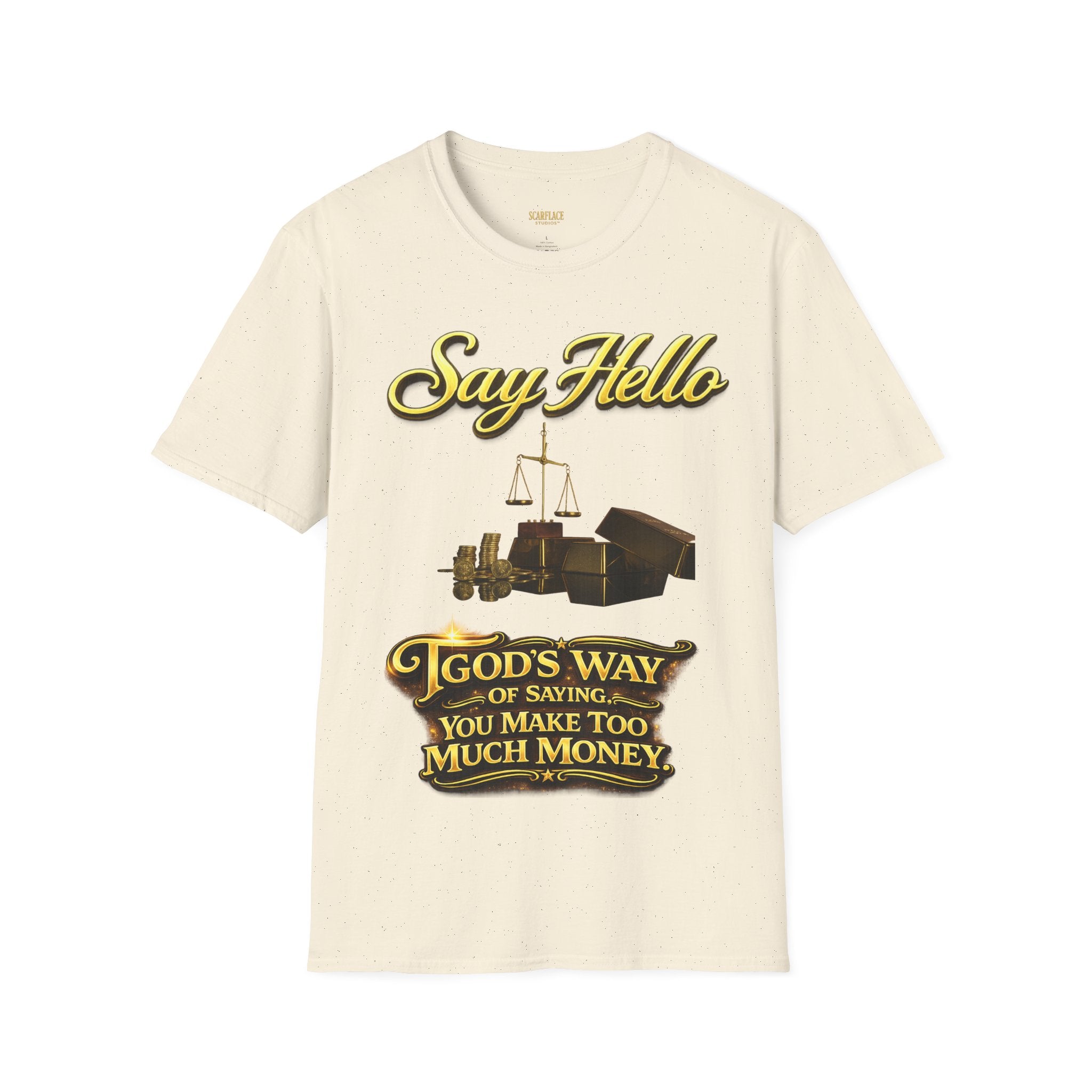 T-Shirt — "Say Hello" Money & Faith Graphic Tee (God's Way You Make Too Much Money) Printify