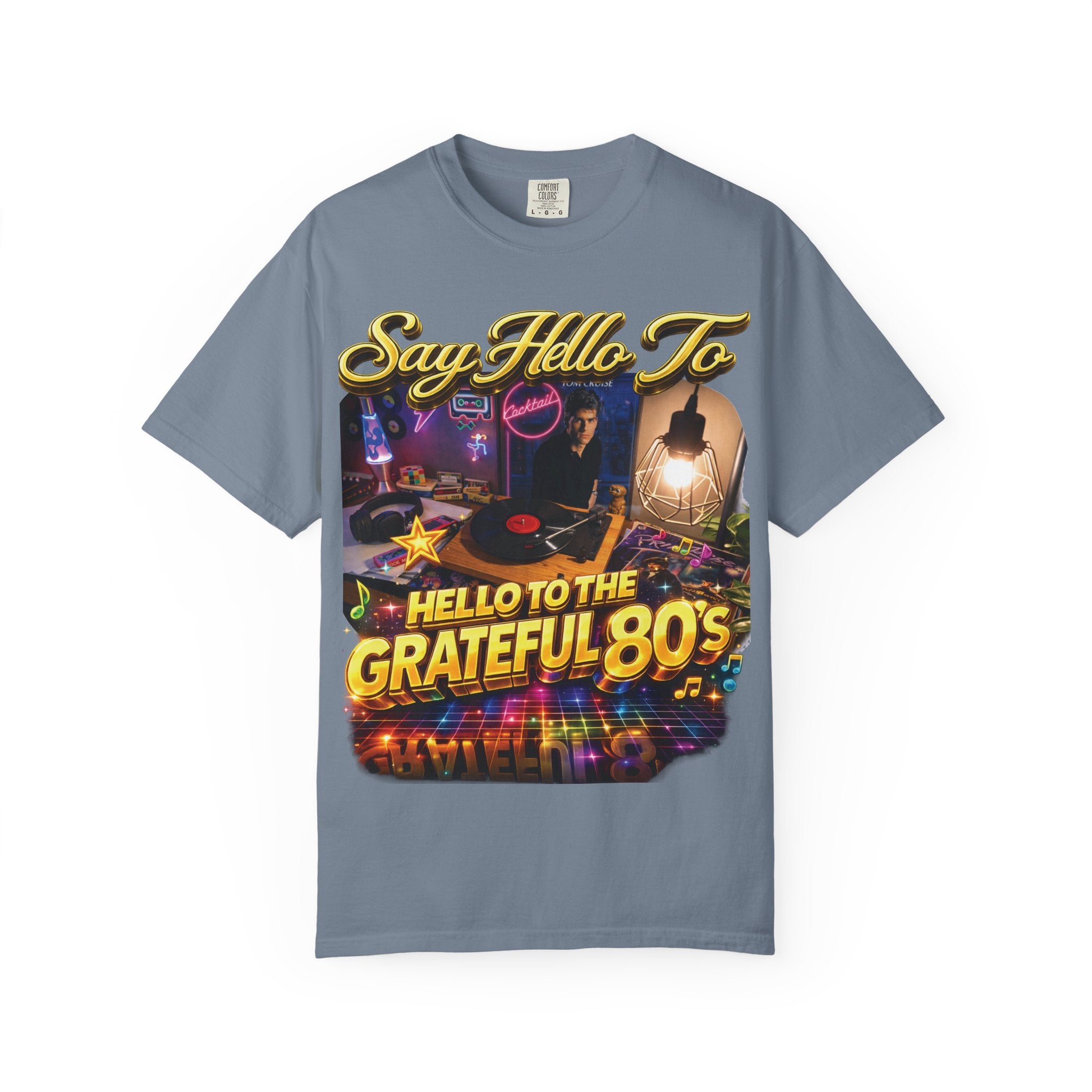 Hello to the Grateful 80s T-Shirt — Retro 1980s Music Vintage Tee Printify
