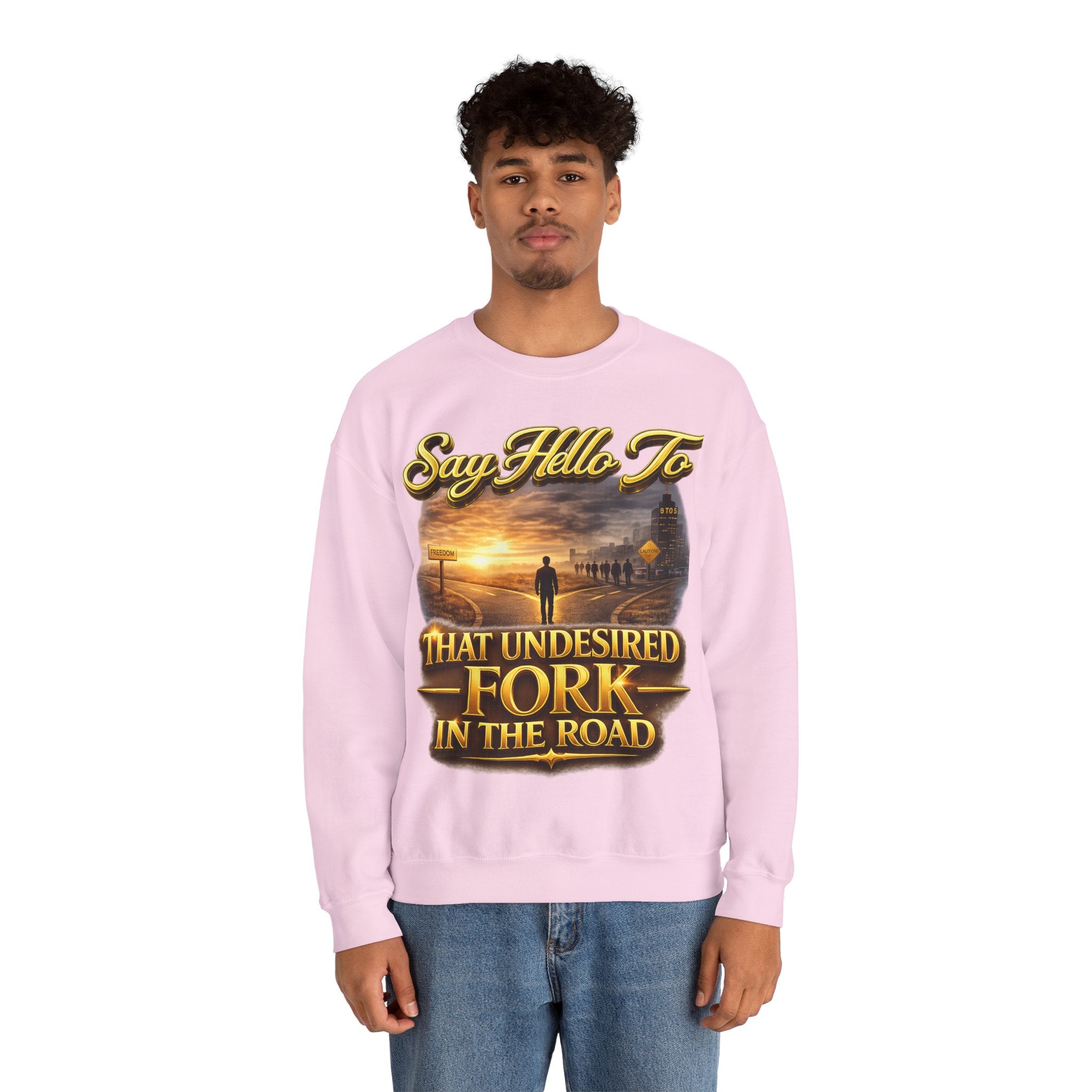 Crewneck Sweatshirt - "Say Hello to That Undesired Fork in the Road" Inspirational Road Trip Design Printify