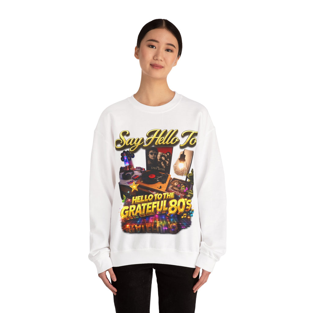 Grateful 80s Crewneck Sweatshirt — “say hello to the grateful 80's” Retro Vibe Printify