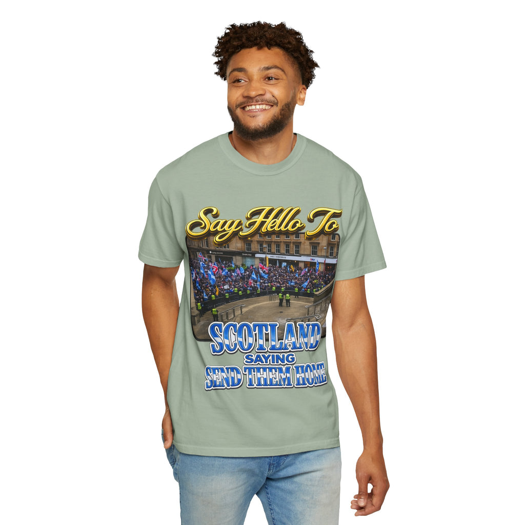 Say Hello To Scotland Saying Send Them Home T-Shirt Printify