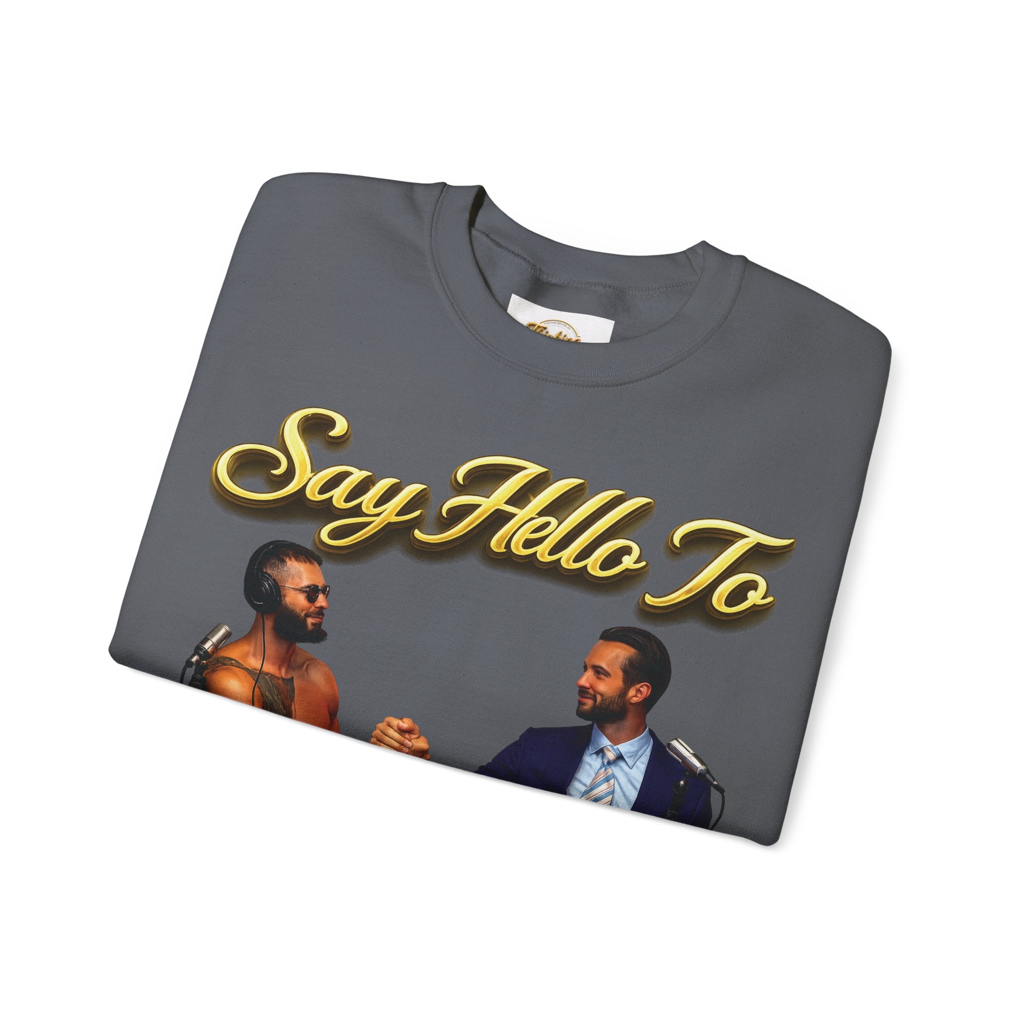 Crewneck Sweatshirt — 'Say Hello To Brotherhood' Graphic Pullover Printify