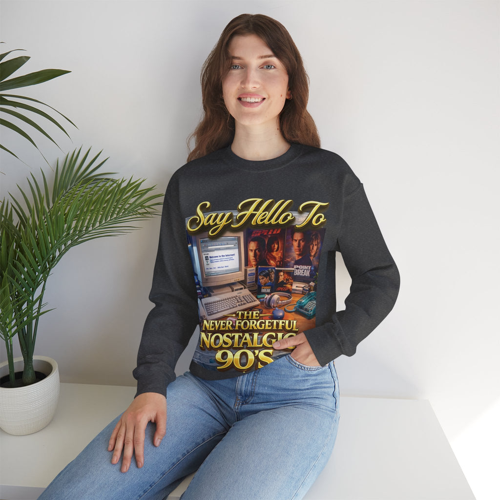 90s Nostalgia Crewneck Sweatshirt – "Say Hello To The Never Forgetful Nostalgic 90's" Printify