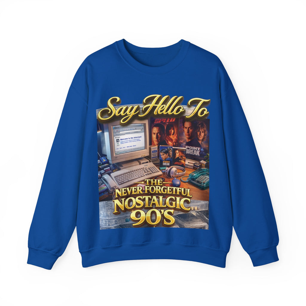 90s Nostalgia Crewneck Sweatshirt – "Say Hello To The Never Forgetful Nostalgic 90's" Printify