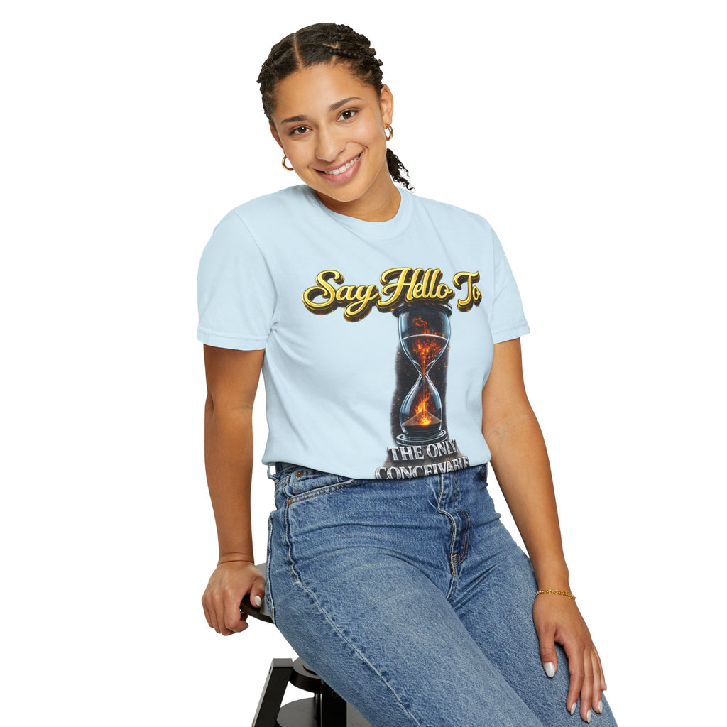 Say Hello To Time Hourglass Graphic T-Shirt — "The Only Conceivable Consistency Is Time" Printify