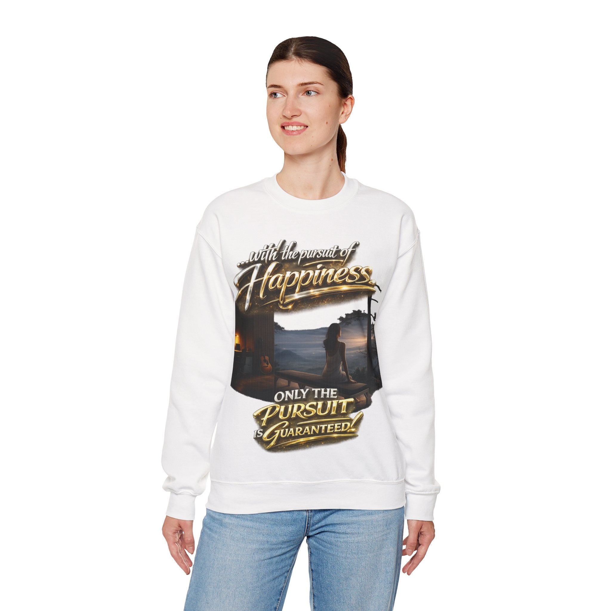 Happiness Pursuit Crewneck Sweatshirt — "Only the Pursuit is Guaranteed" Graphic Printify