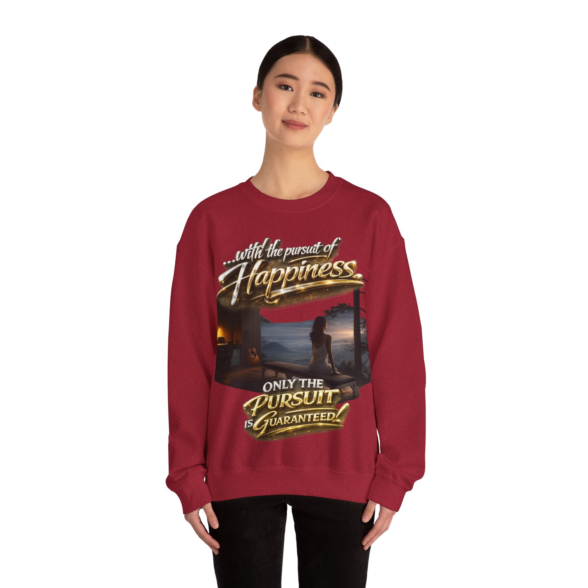 Happiness Pursuit Crewneck Sweatshirt — "Only the Pursuit is Guaranteed" Graphic Printify