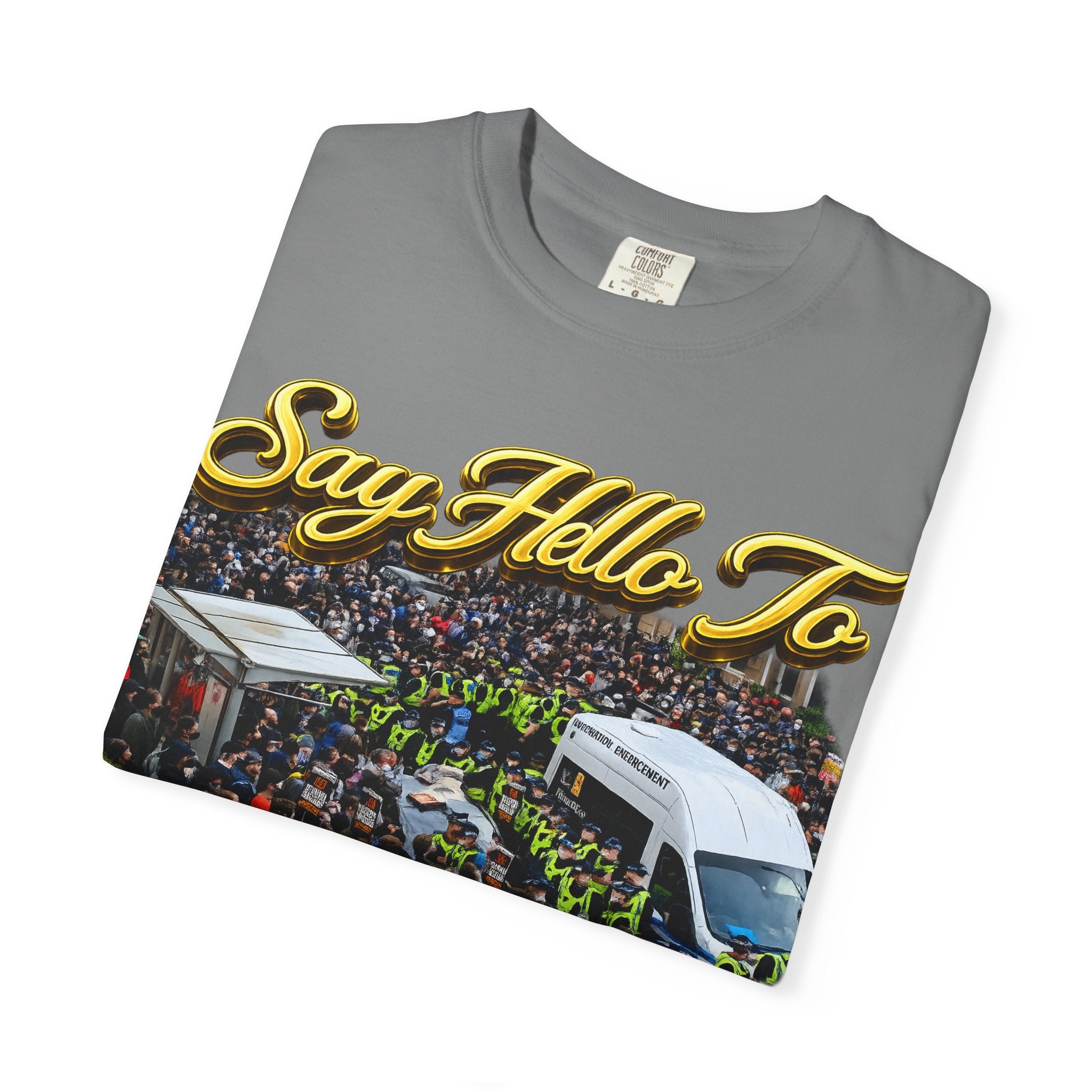 Graphic T-Shirt — "Say Hello to Scotland: Send Them Home" Protest Design Printify