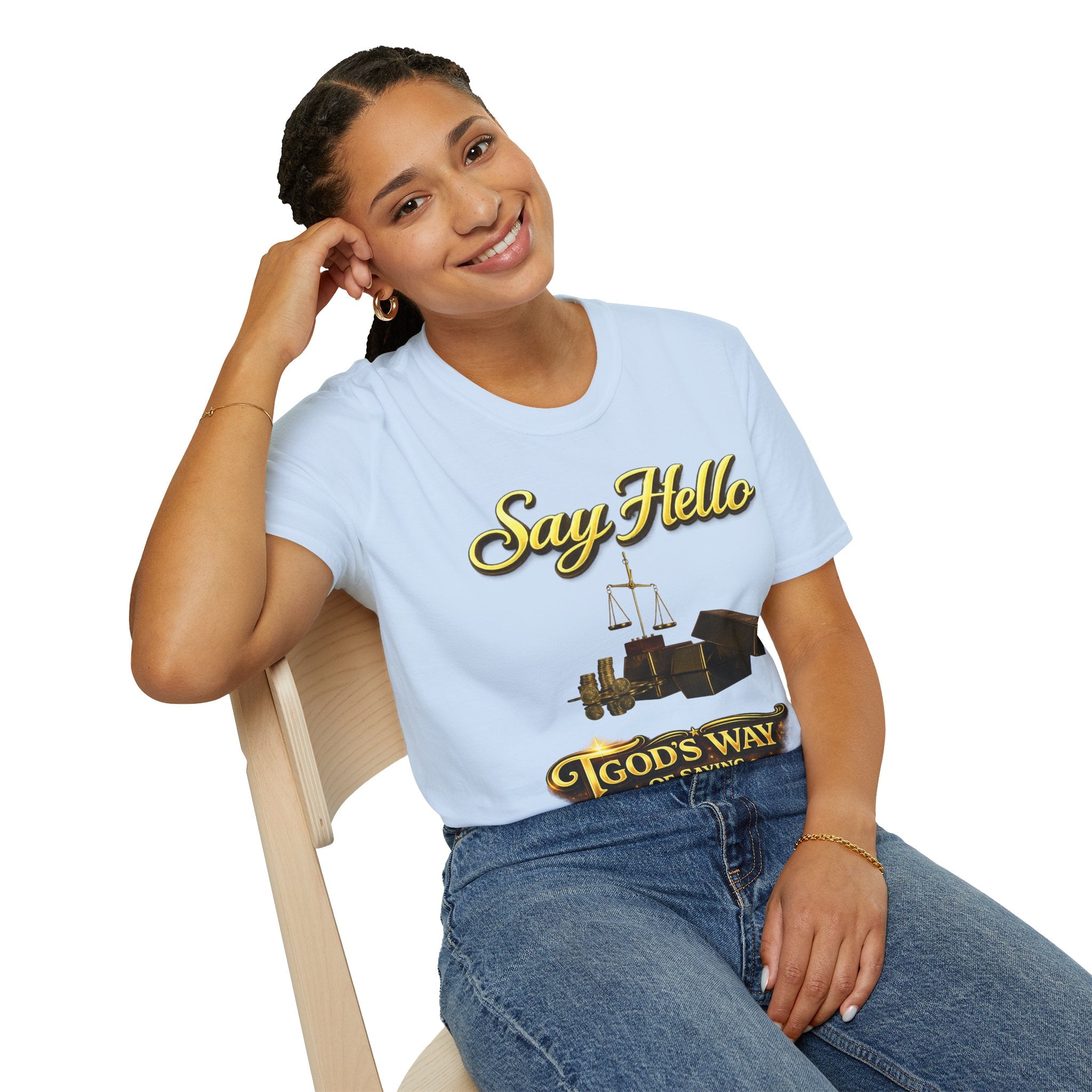 T-Shirt — "Say Hello" Money & Faith Graphic Tee (God's Way You Make Too Much Money) Printify