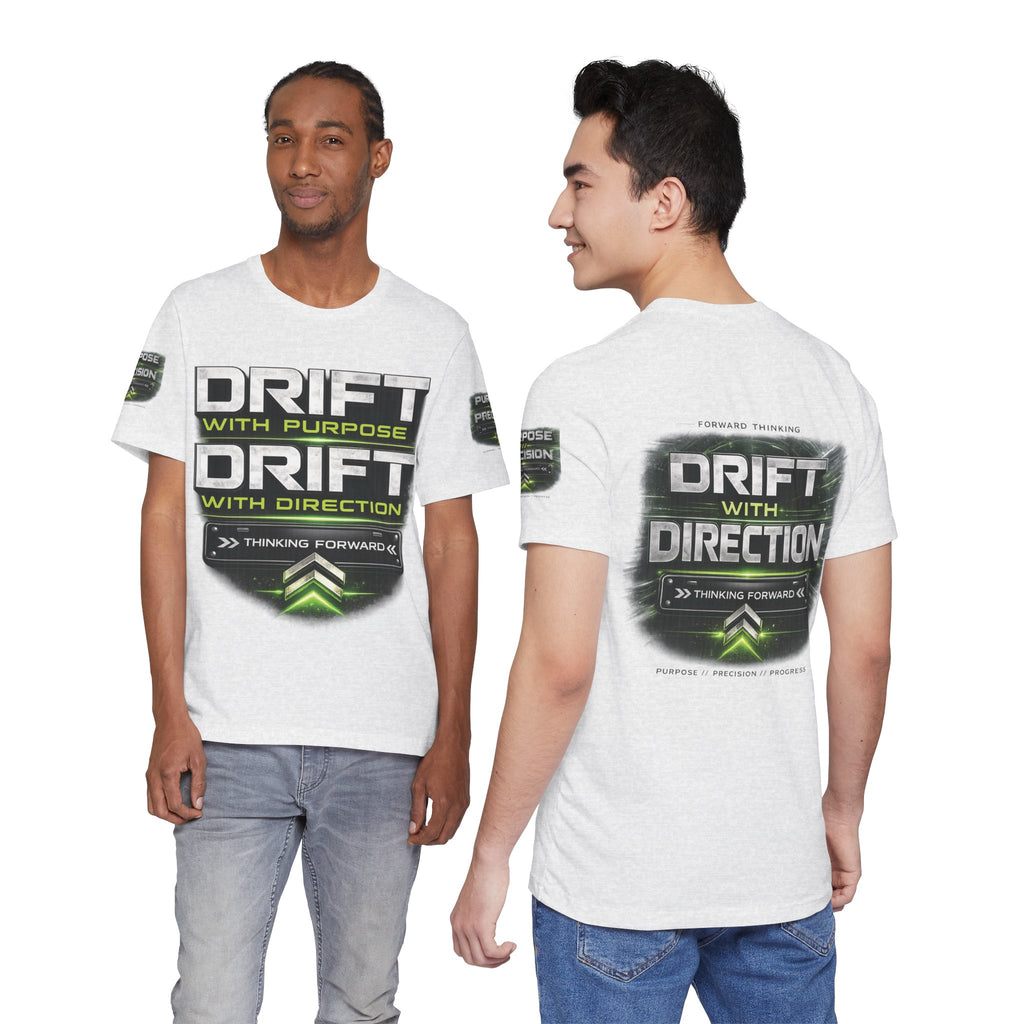 Drift With Direction Graphic Tee — 'Drift with Purpose / Thinking Forward' Racing T-Shirt Printify